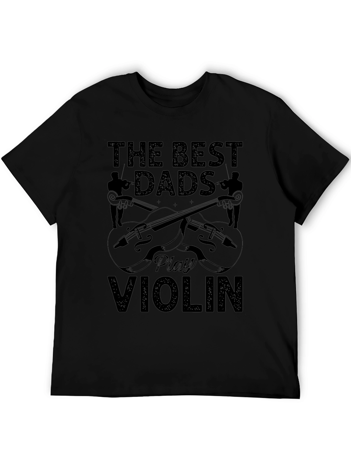 Best Dads Play Violin Graphic T-Shirt