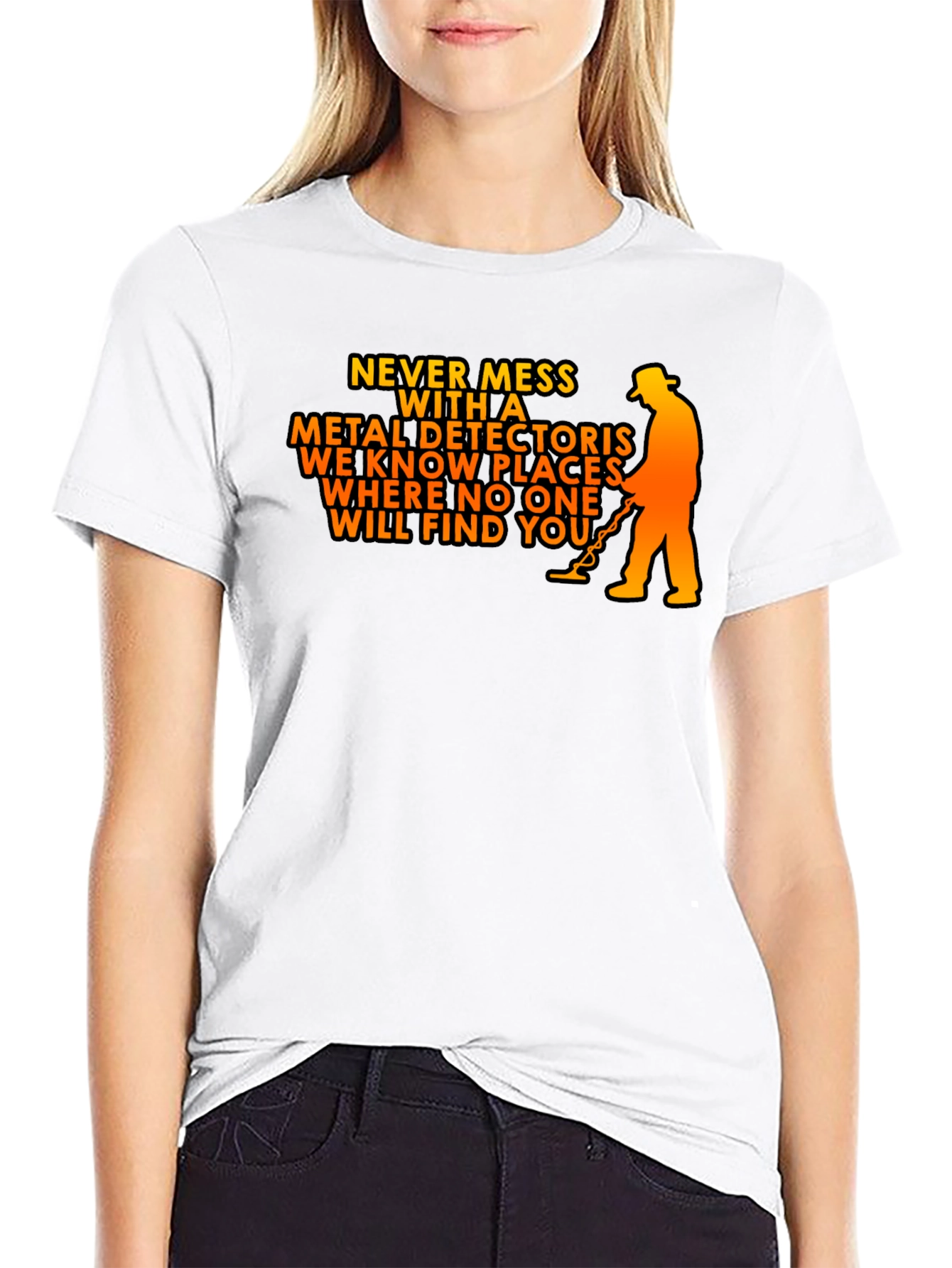 Never Mess with a Metal Detector T-Shirt