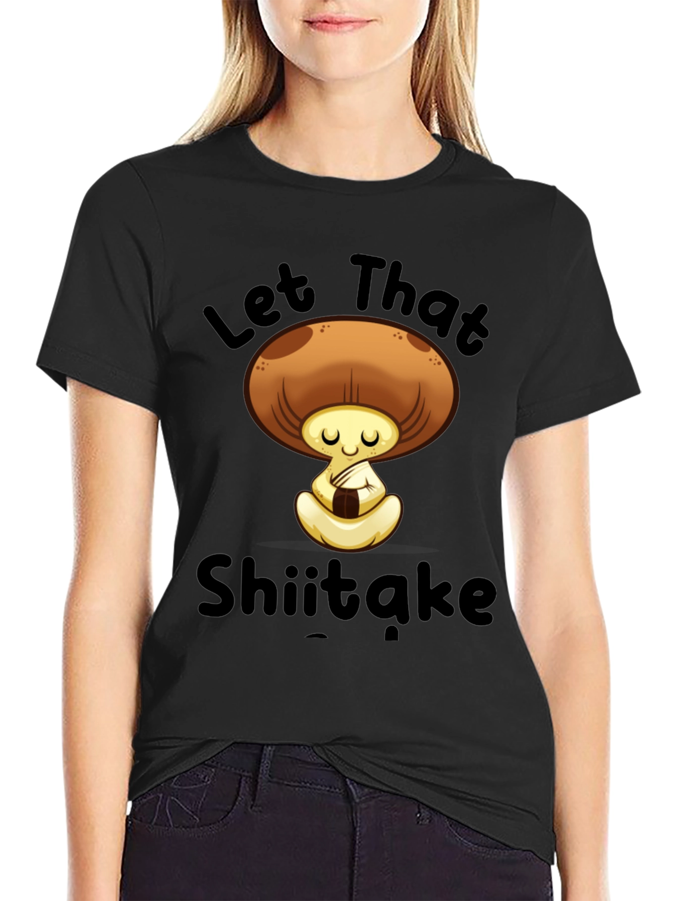 Let That Shiitake T-Shirt - Funny Mushroom Tee