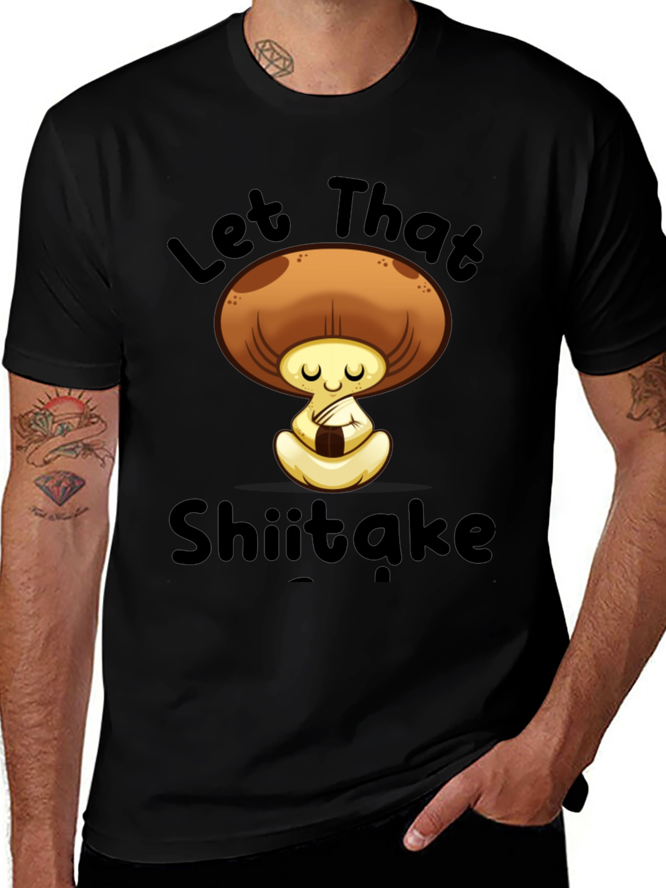 Let That Shiitake T-Shirt - Funny Mushroom Tee