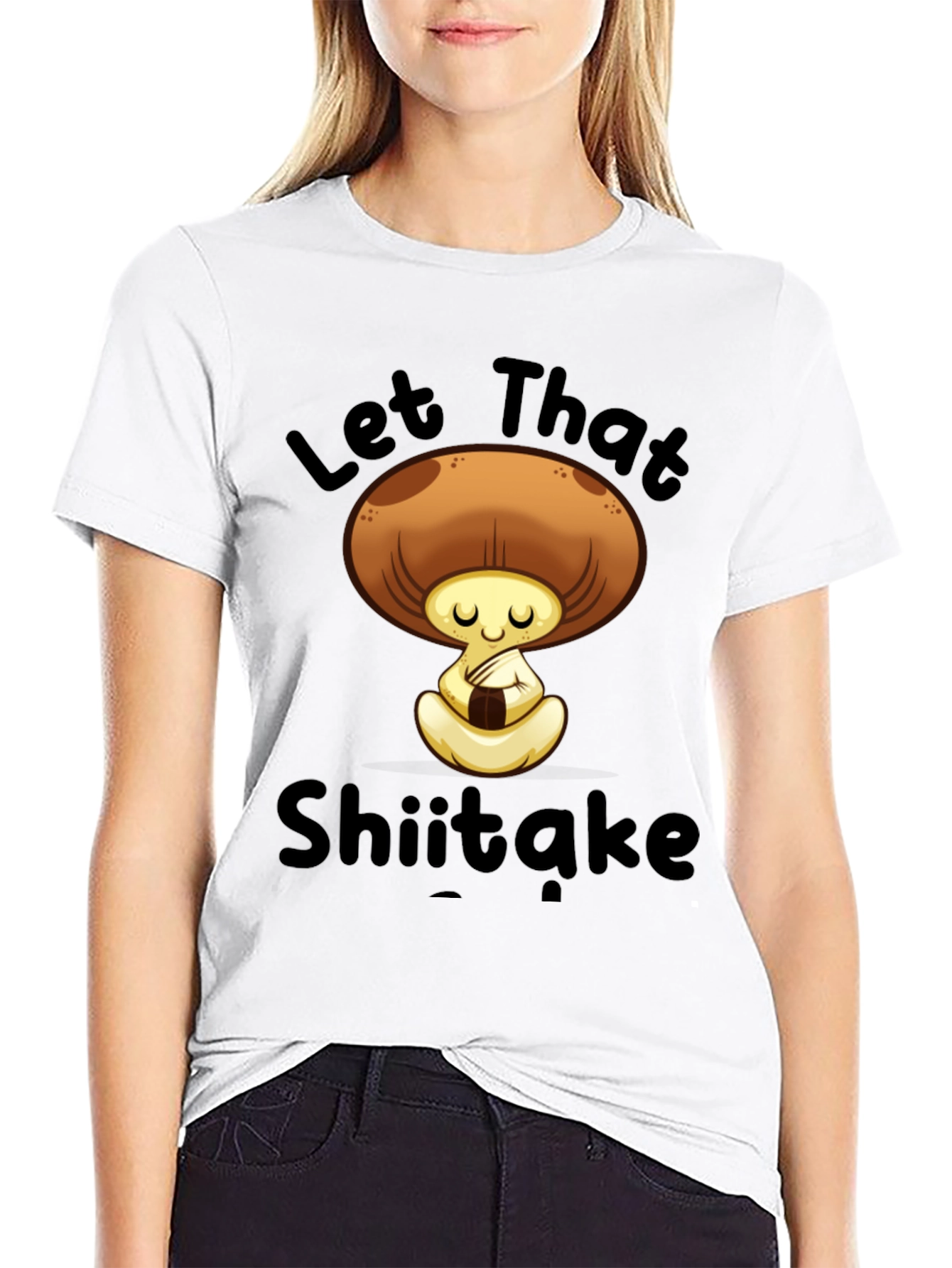 Let That Shiitake T-Shirt - Funny Mushroom Tee
