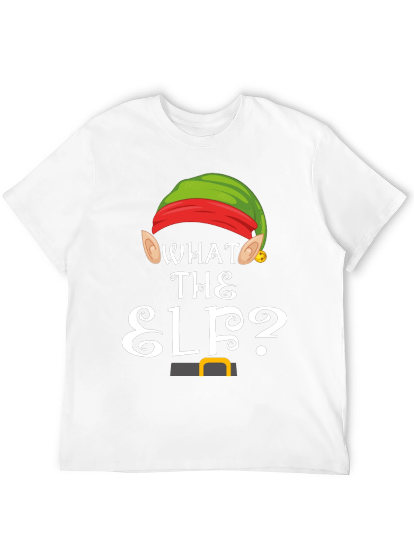 What The Elf? Christmas T-Shirt