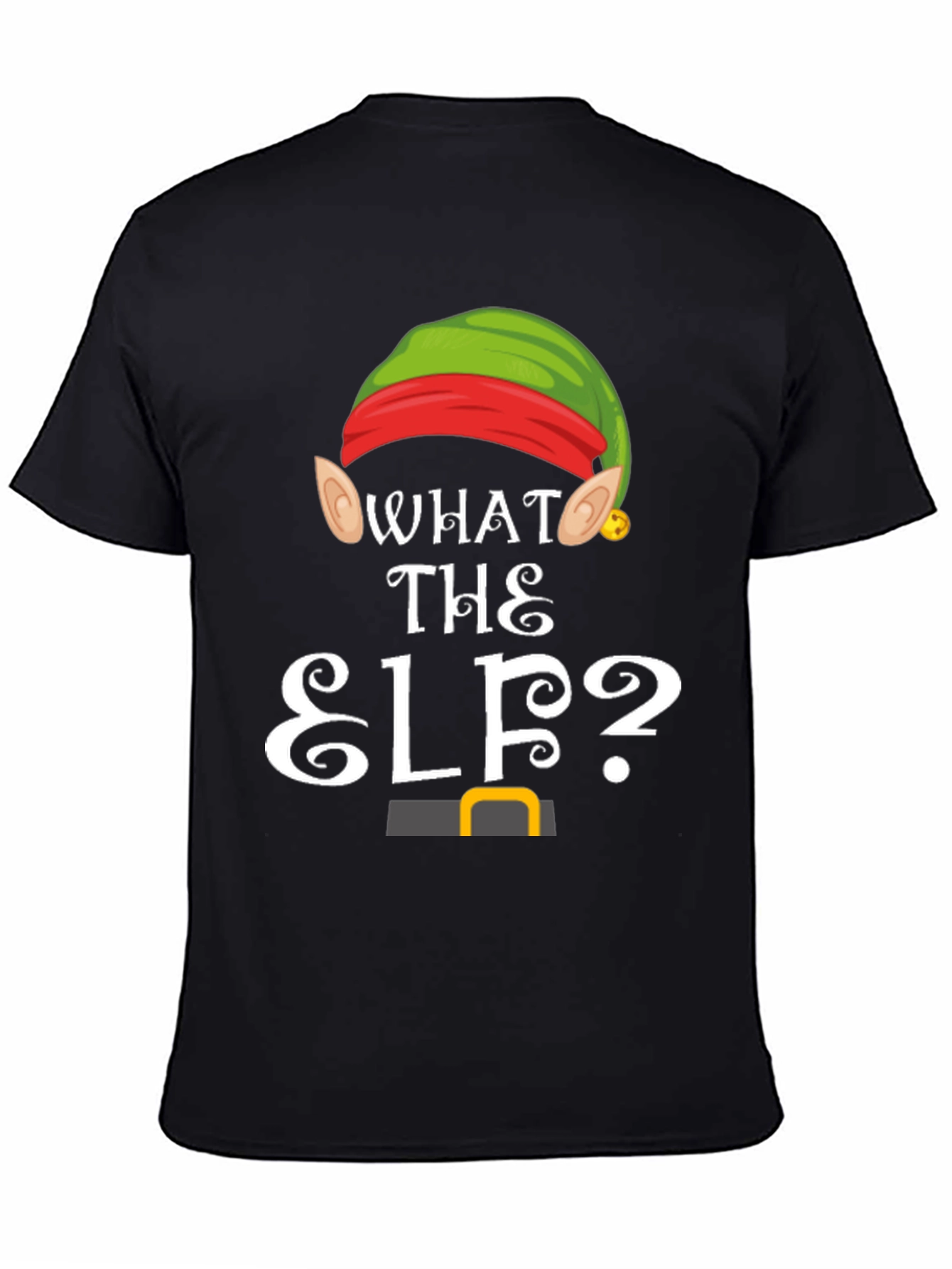What The Elf? Christmas T-Shirt