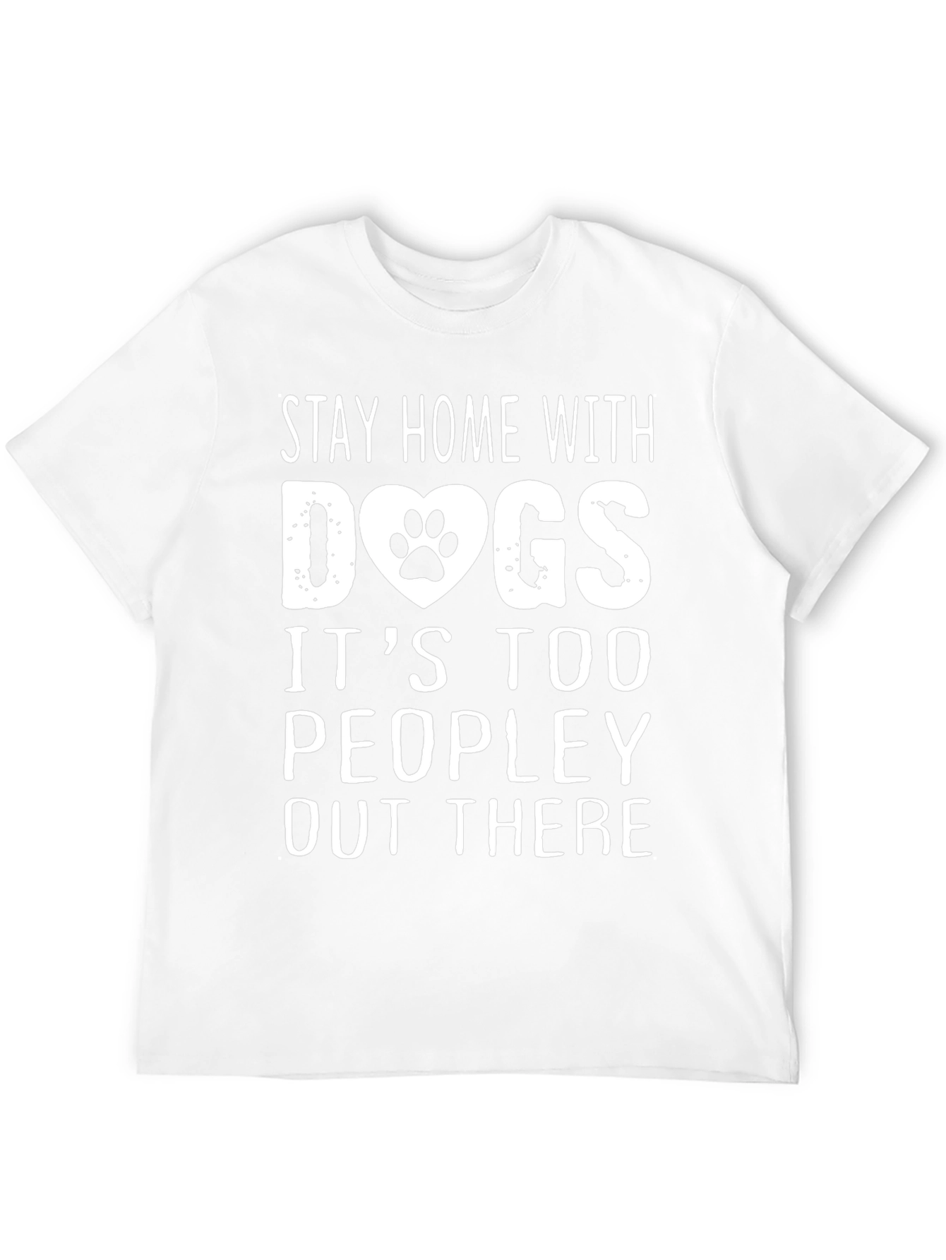 Stay Home with Dogs Graphic T-Shirt