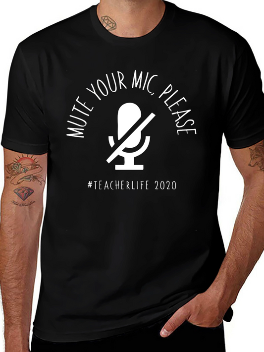 Mute Your Mic Teacher Life T-Shirt