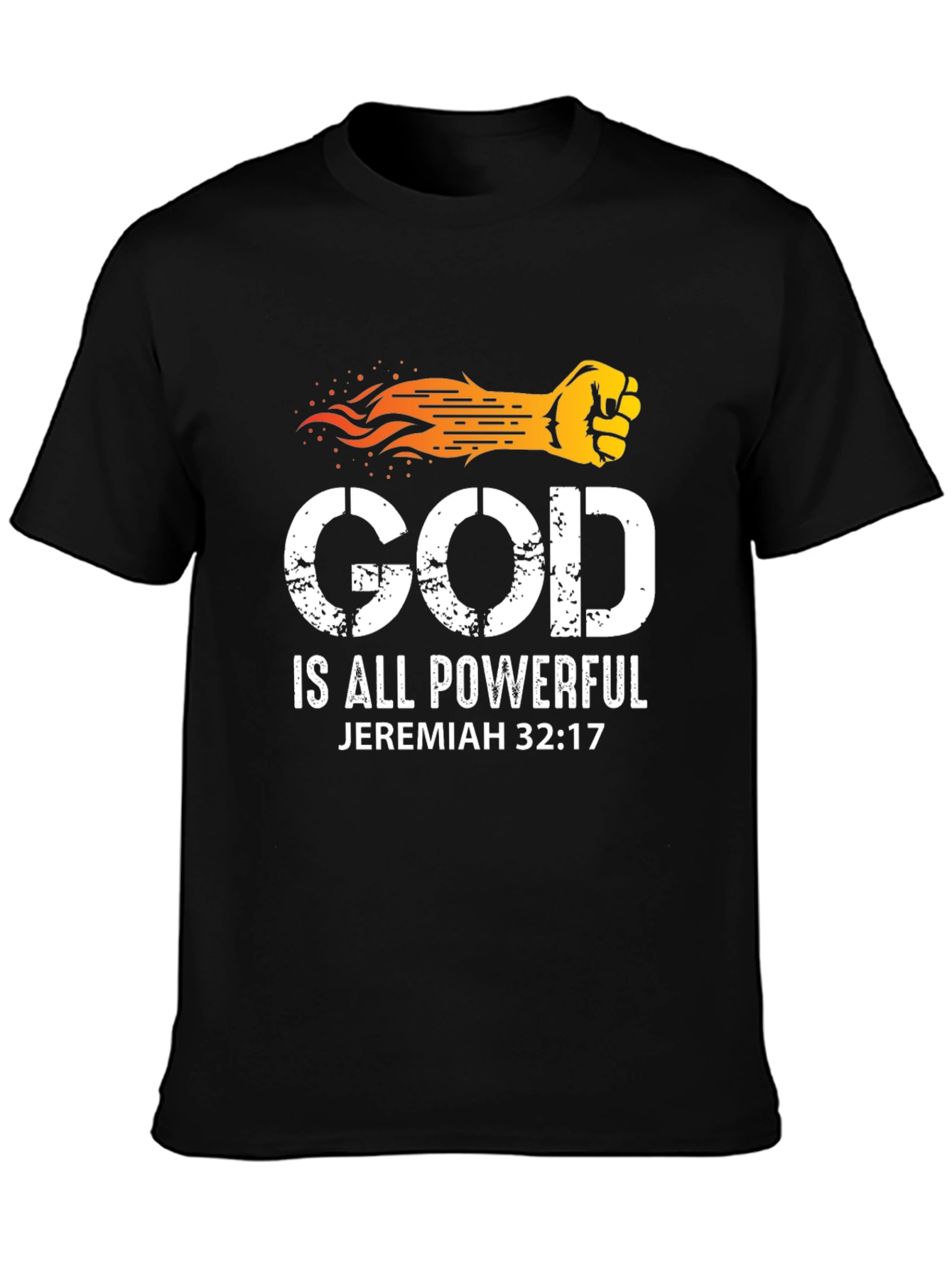 God Is All Powerful Graphic T-Shirt