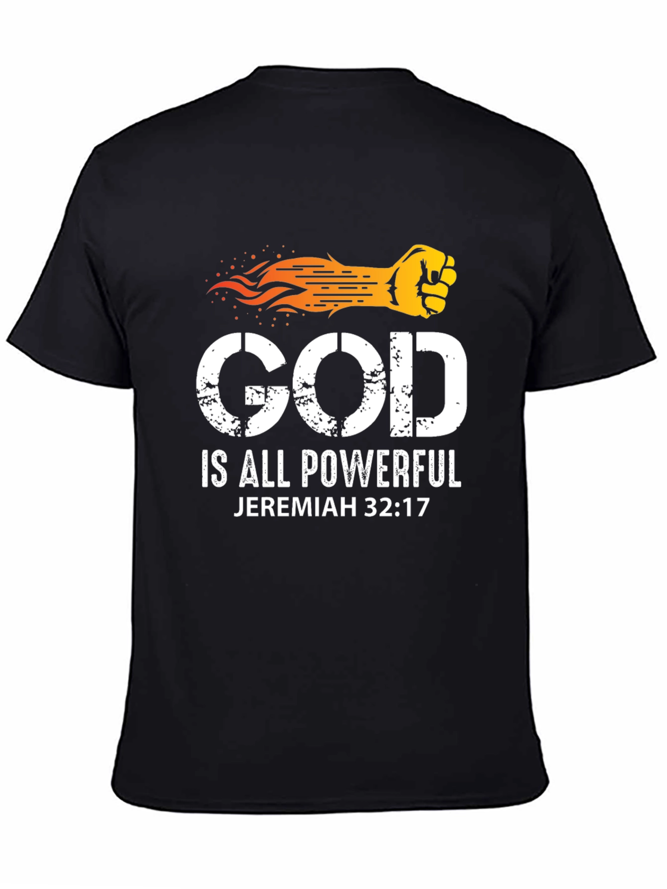 God Is All Powerful Graphic T-Shirt