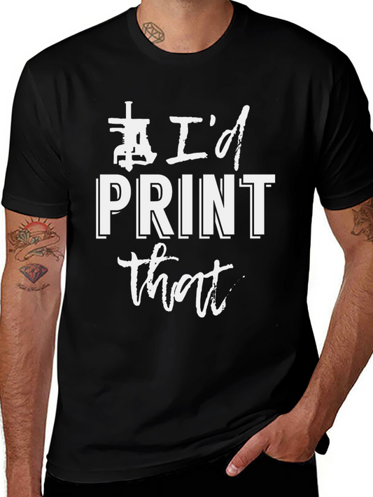 Id Print That T-Shirt Funny 3D Printing