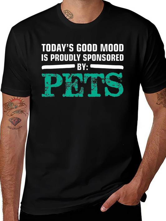 Todays Good Mood Pets Graphic T-Shirt
