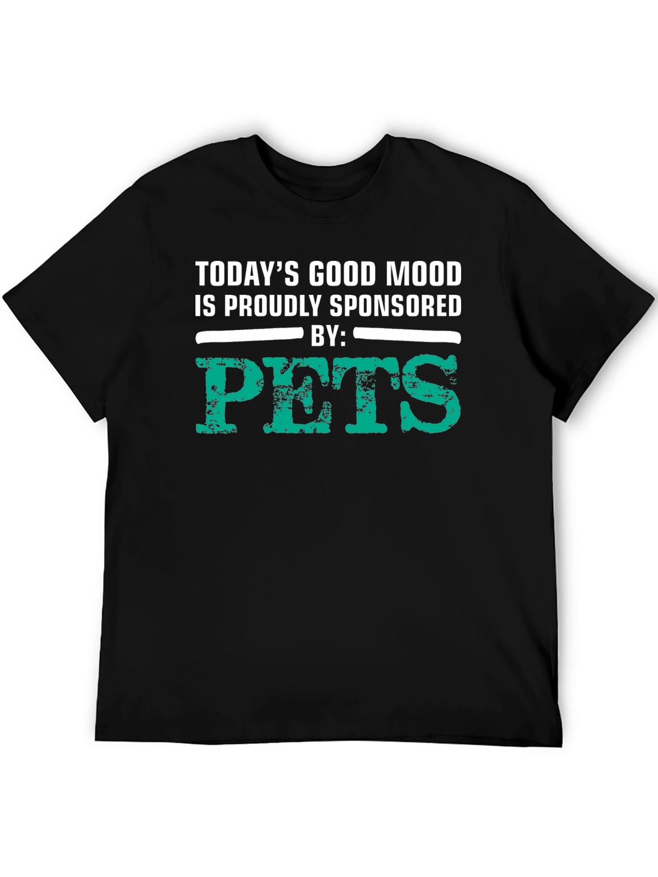 Todays Good Mood Pets Graphic T-Shirt