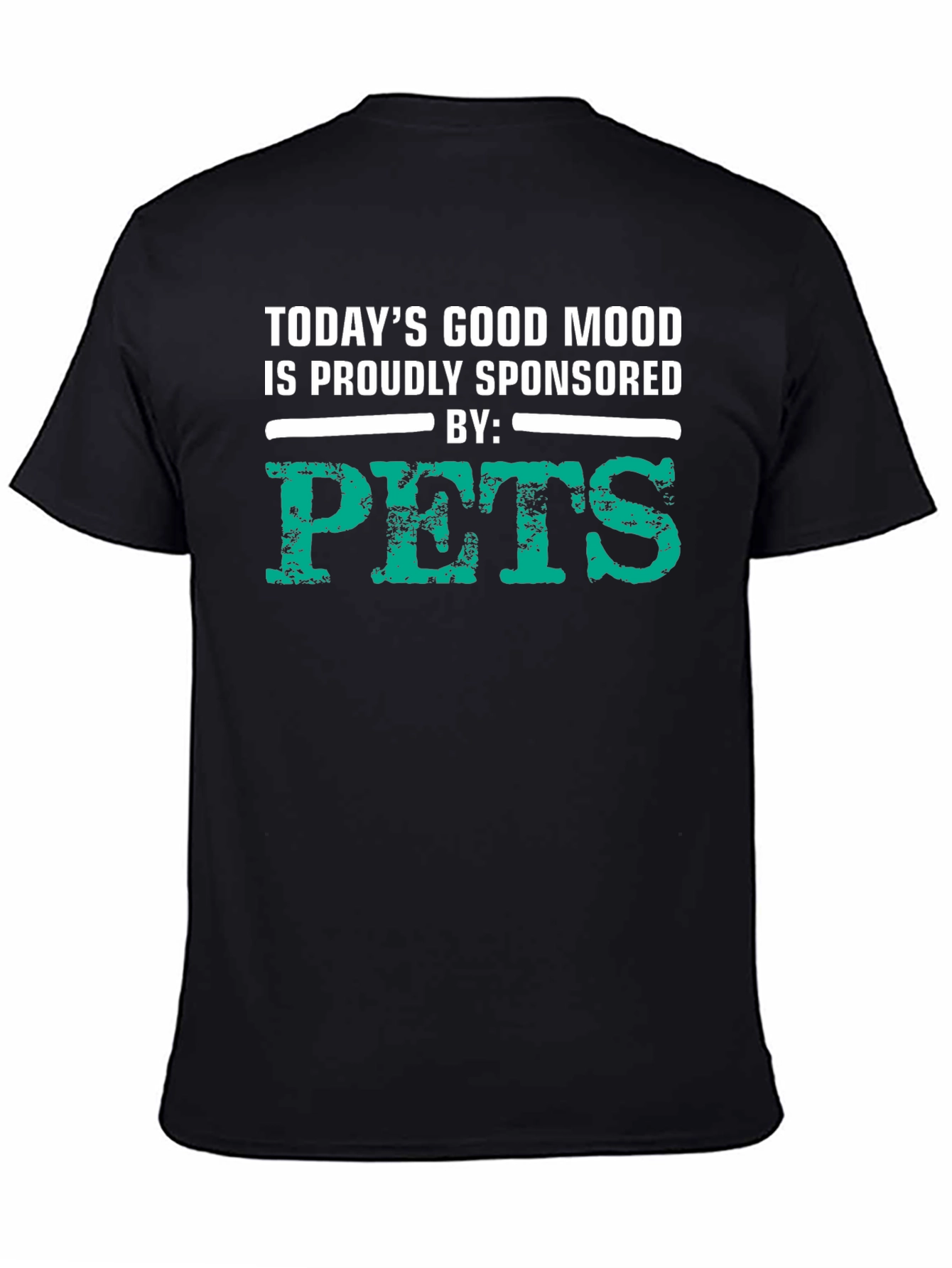 Todays Good Mood Pets Graphic T-Shirt