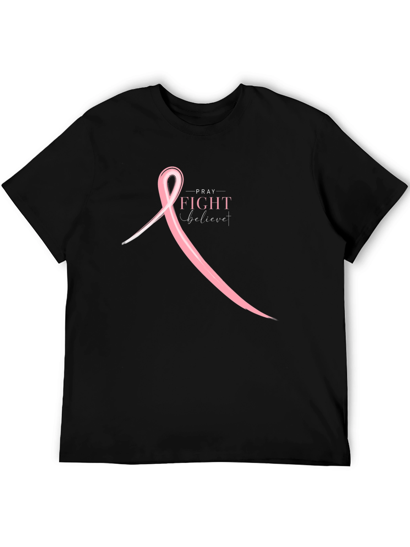 Pray Fight Believe T-Shirt - Breast Cancer Awareness