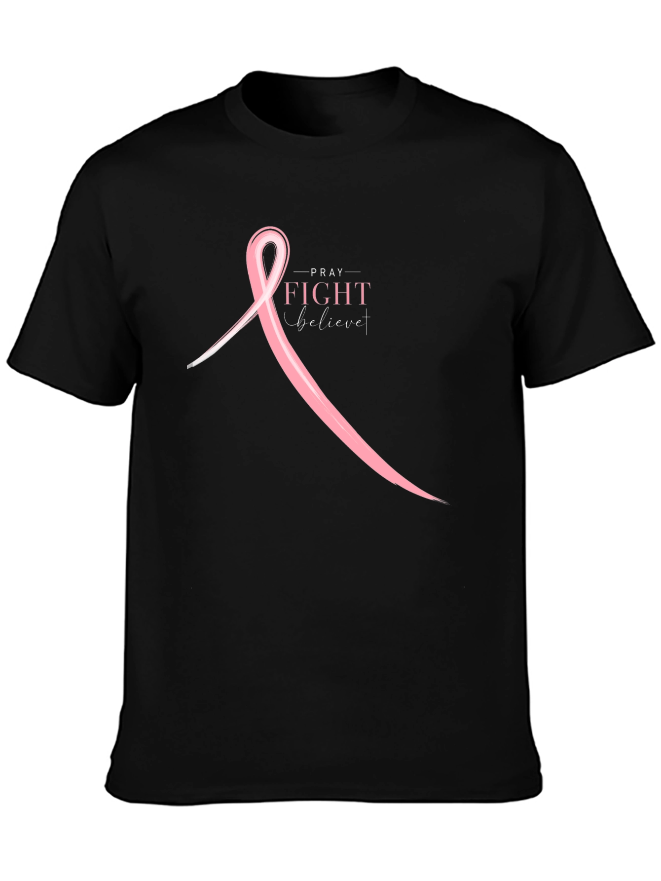 Pray Fight Believe T-Shirt - Breast Cancer Awareness