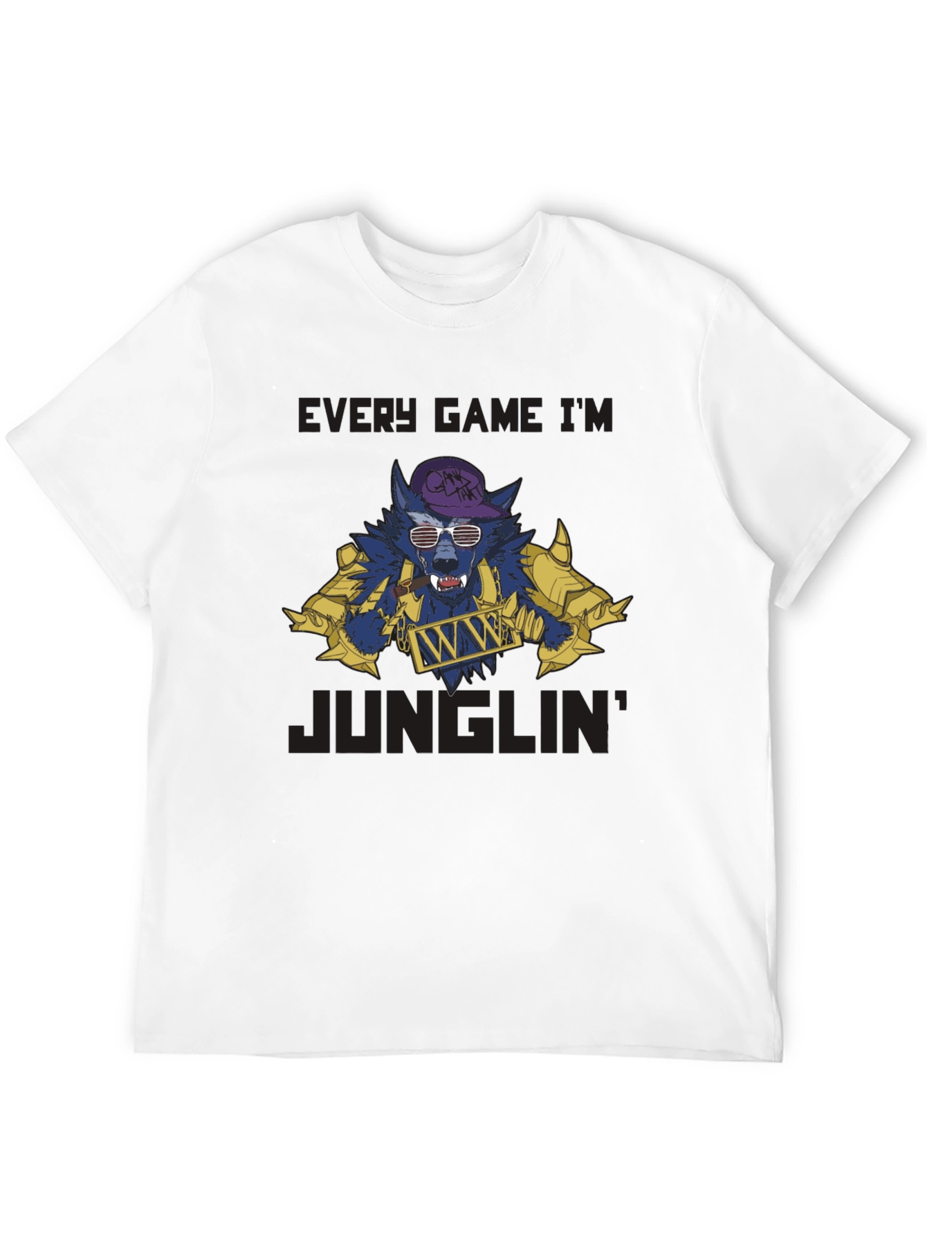 Every Game Im Junglin T-Shirt