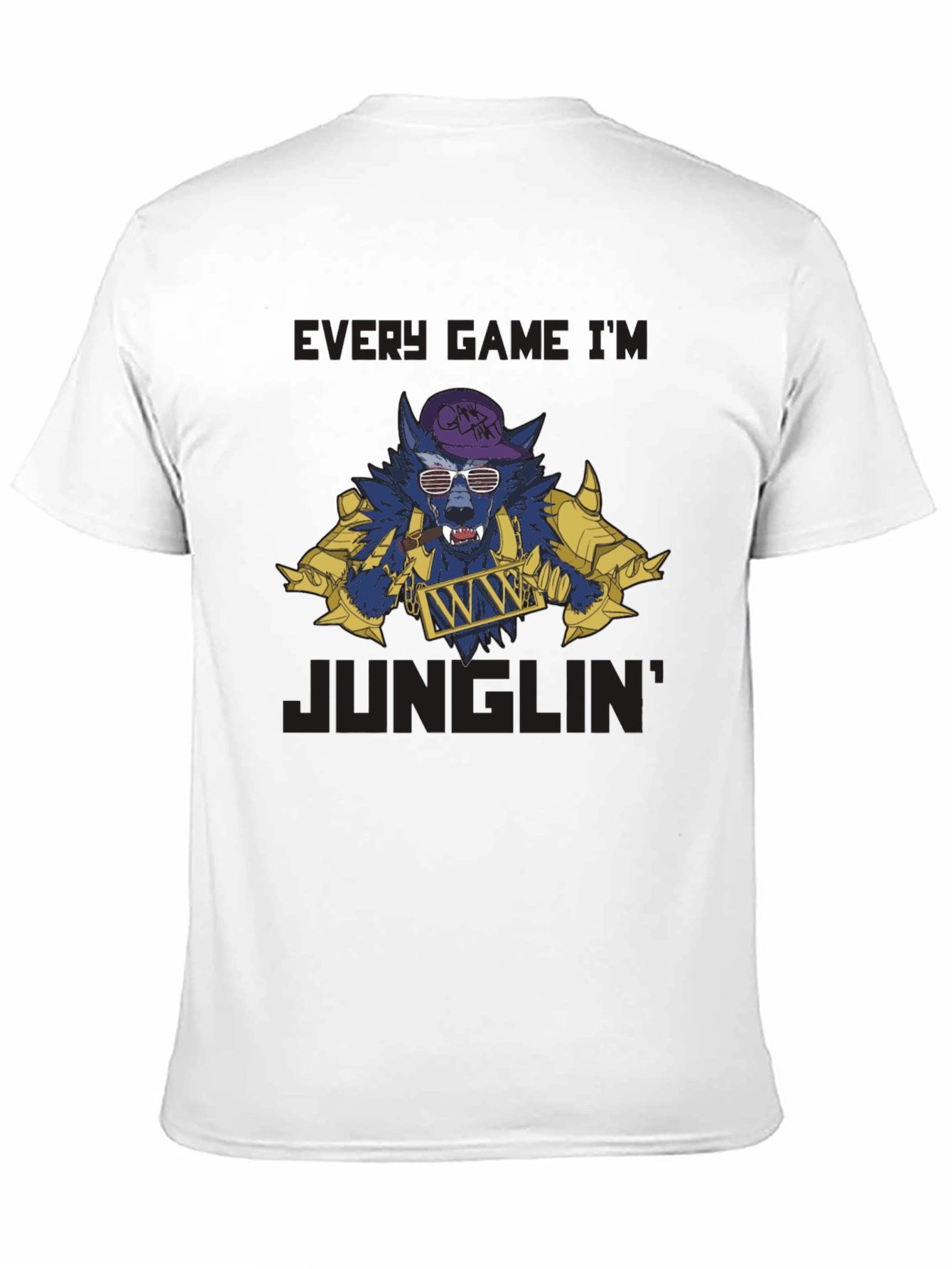 Every Game Im Junglin T-Shirt