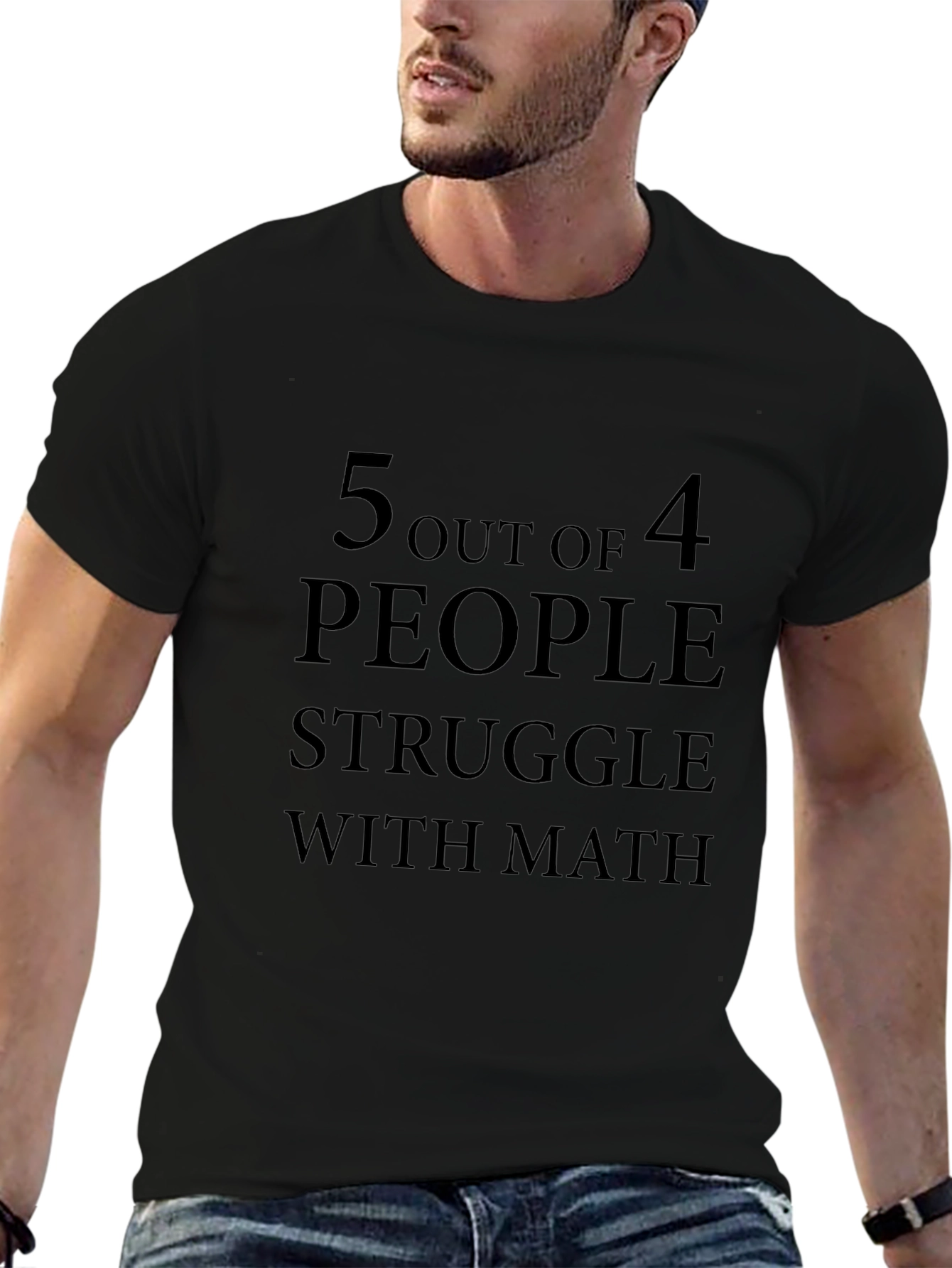 5 Out of 4 People Struggle with Math T-Shirt