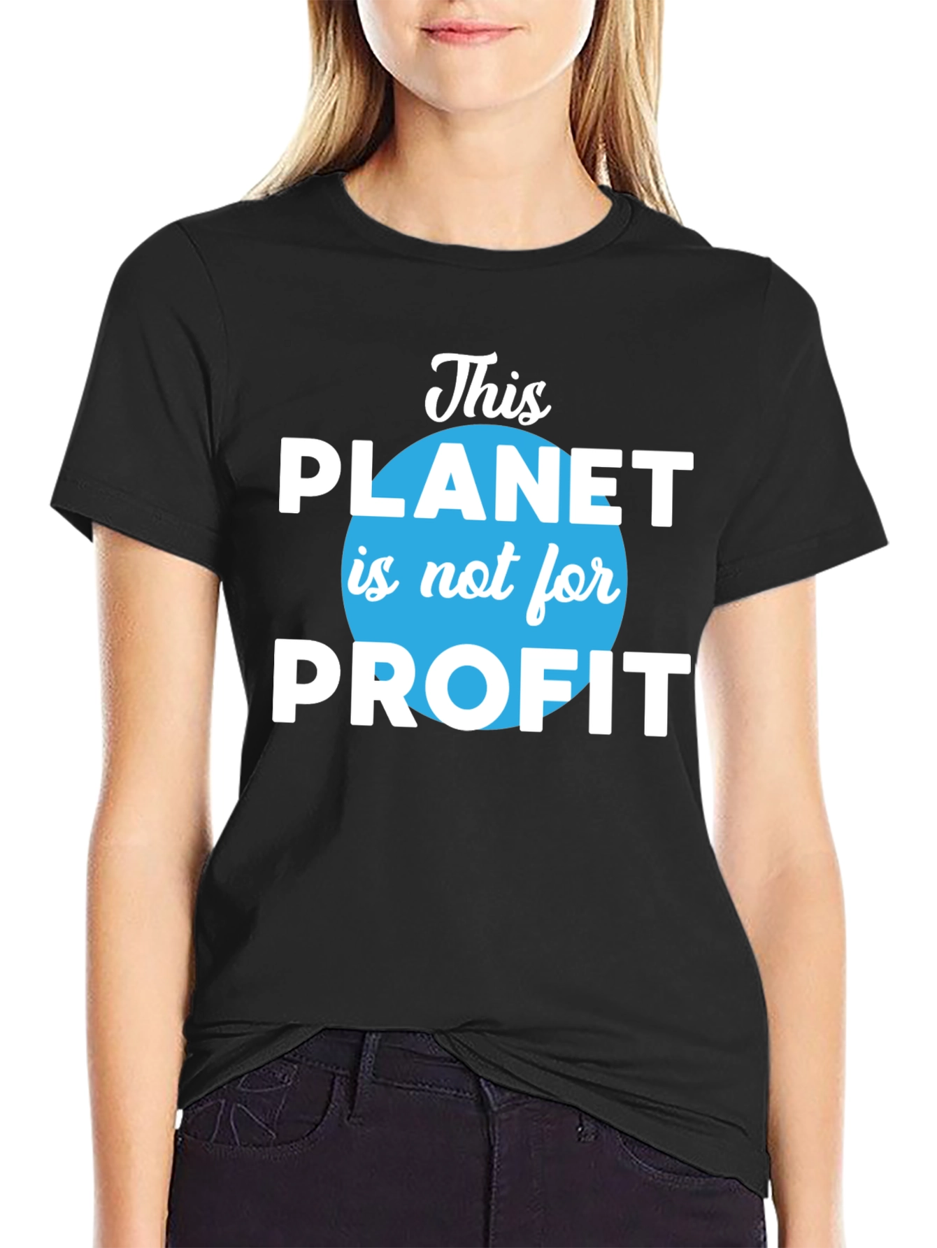 This Planet is Not For Profit T-Shirt