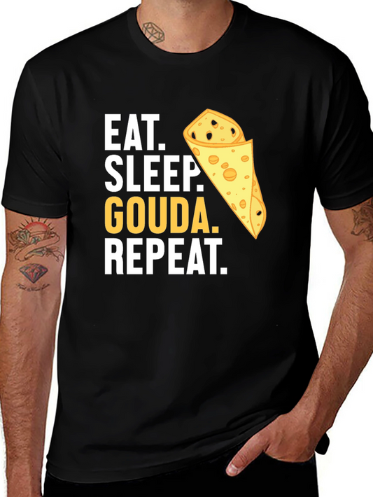 Eat Sleep Gouda Repeat Black T-Shirt Cheese Lover Funny Graphic Tee