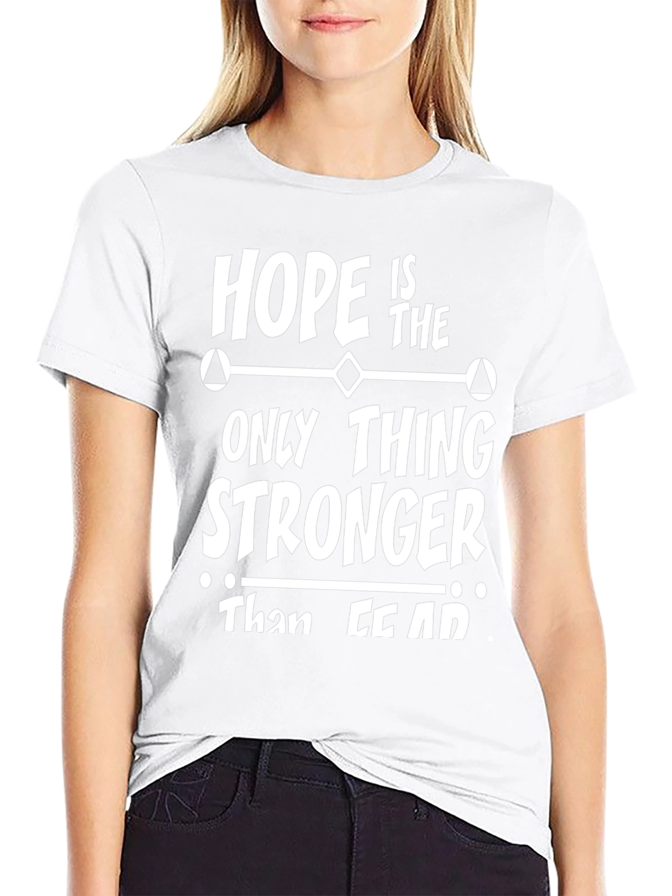 Hope is Stronger Than Fear - Graphic T-Shirt