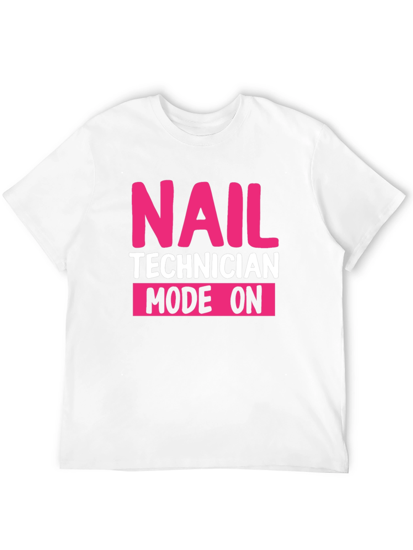 Nail Technician Mode On Graphic Tee