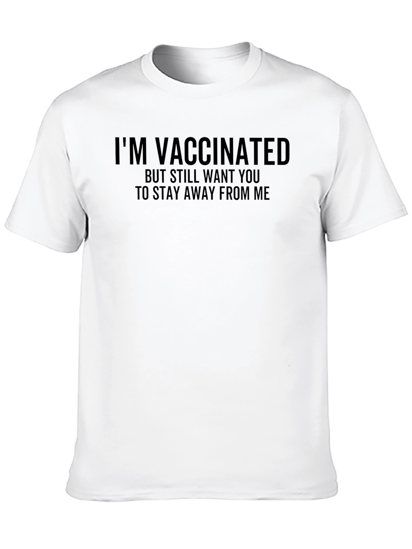 Vaccinated Sarcastic T-Shirt