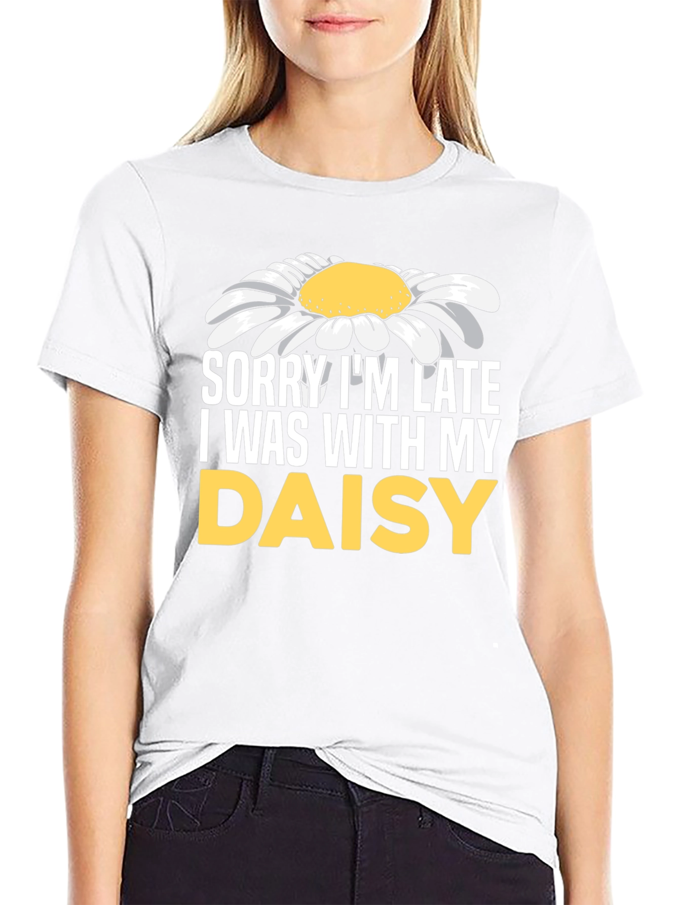 Sorry Im Late Daisy Graphic T-Shirt