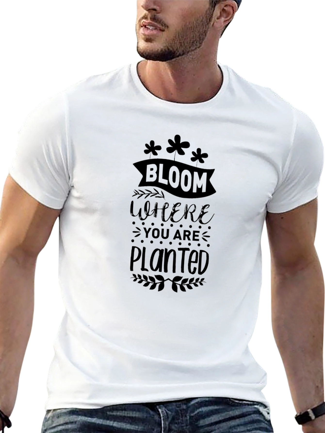 Bloom Where You Are Planted T-Shirt