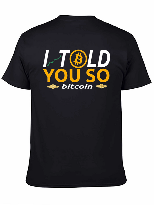 Bitcoin Told You So T-Shirt - Crypto HODL Tee