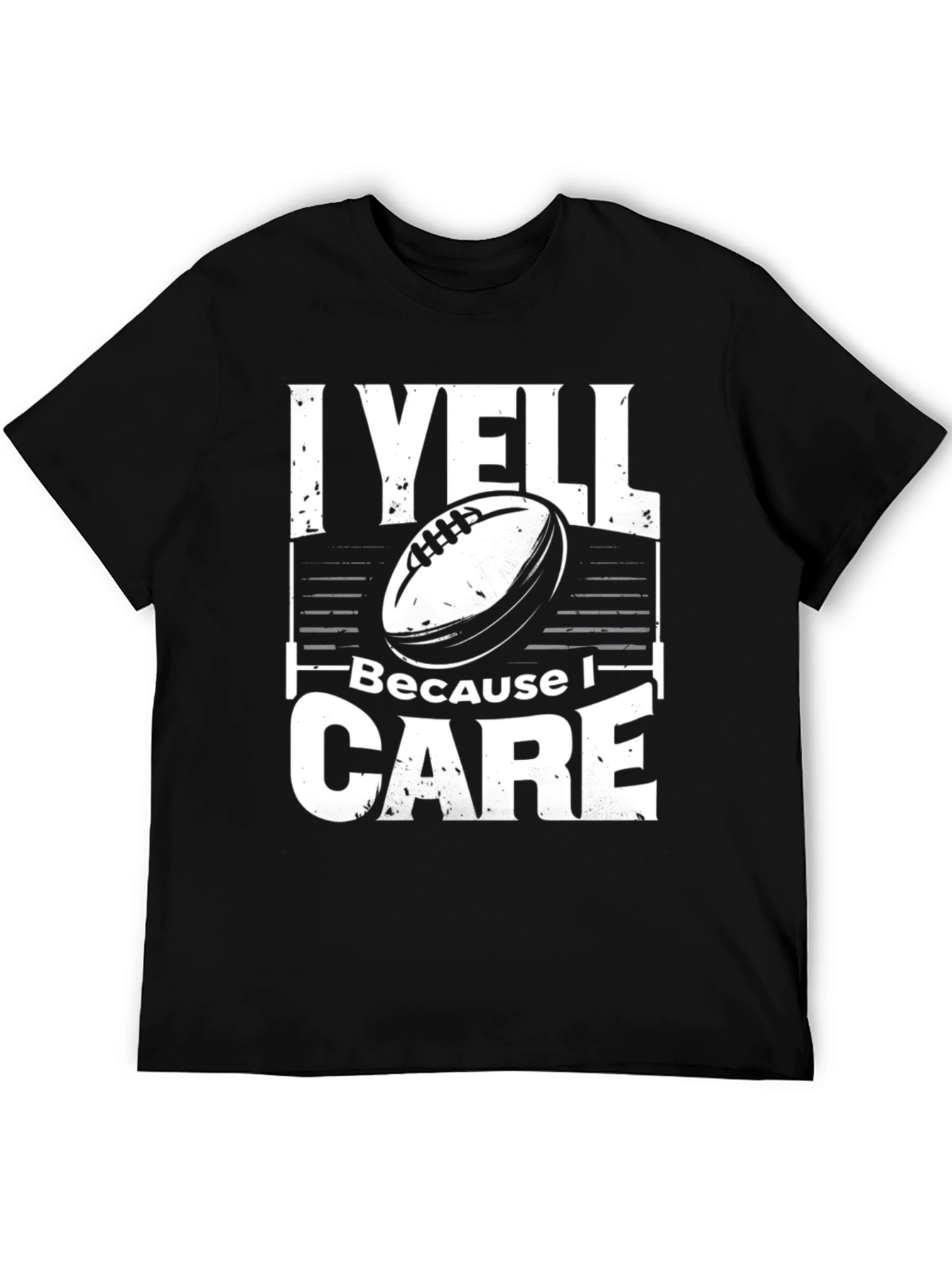 I Yell Because I Care Black T-Shirt