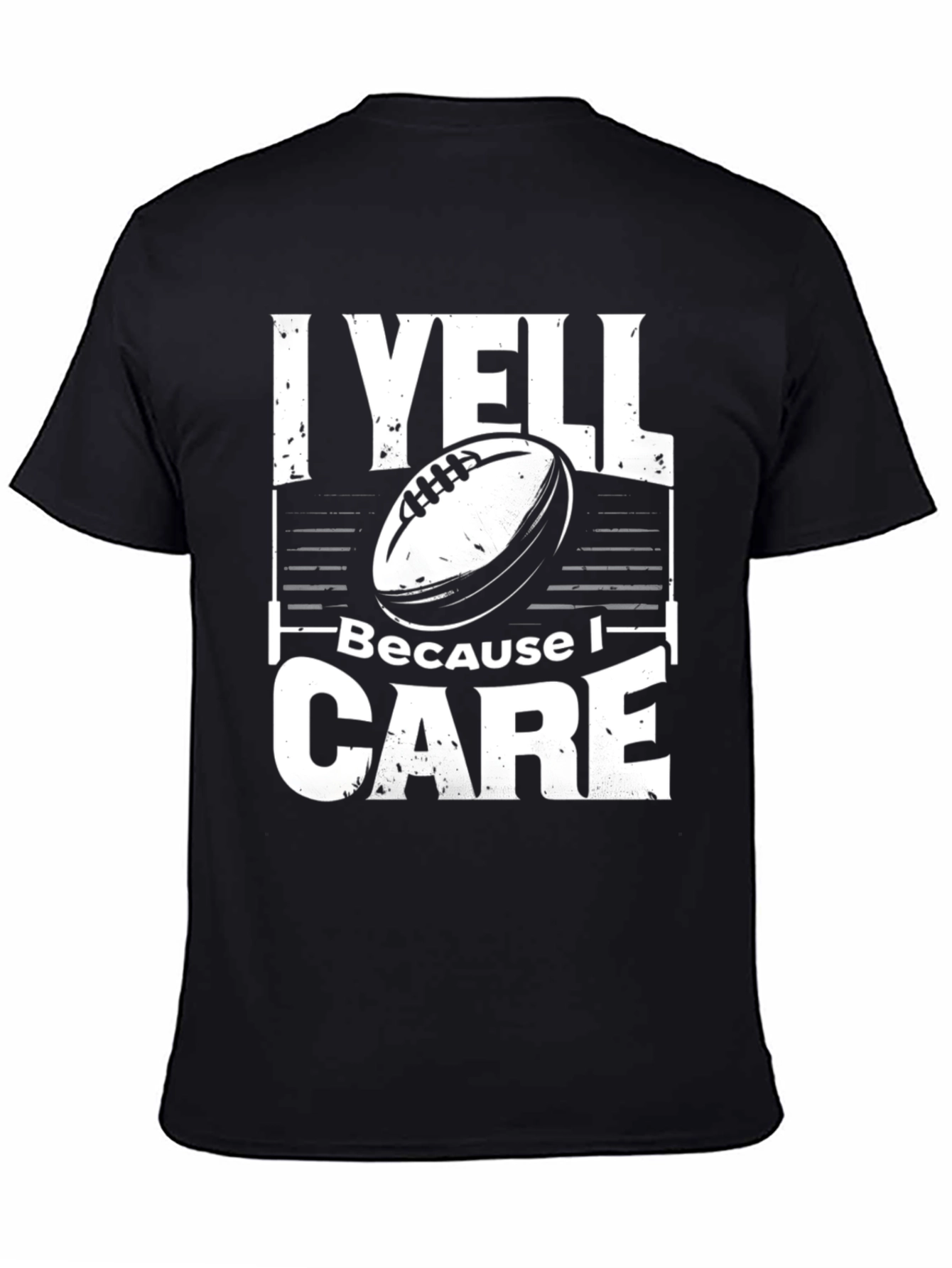 I Yell Because I Care Black T-Shirt