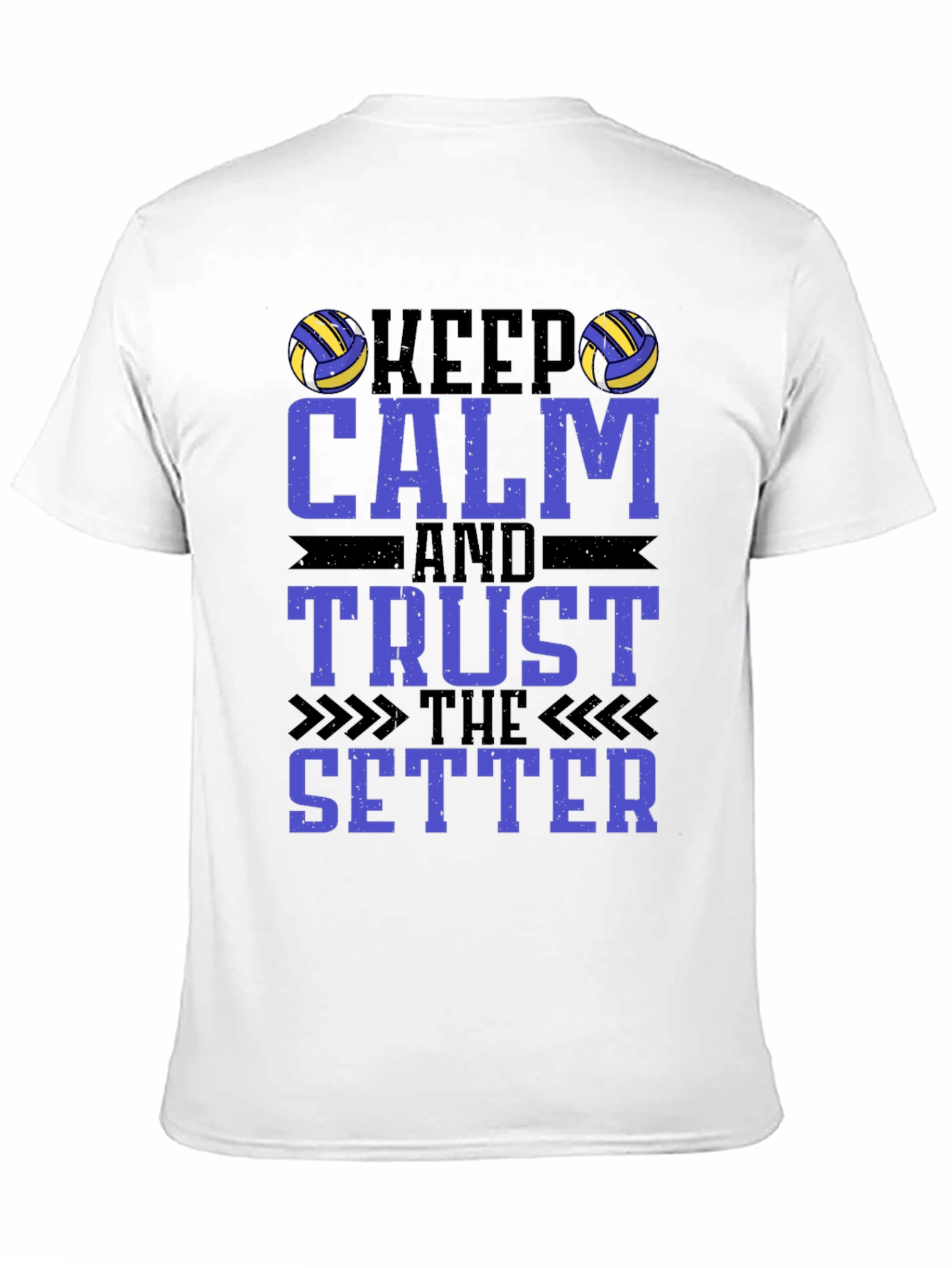Keep Calm and Trust The Setter Volleyball T-Shirt