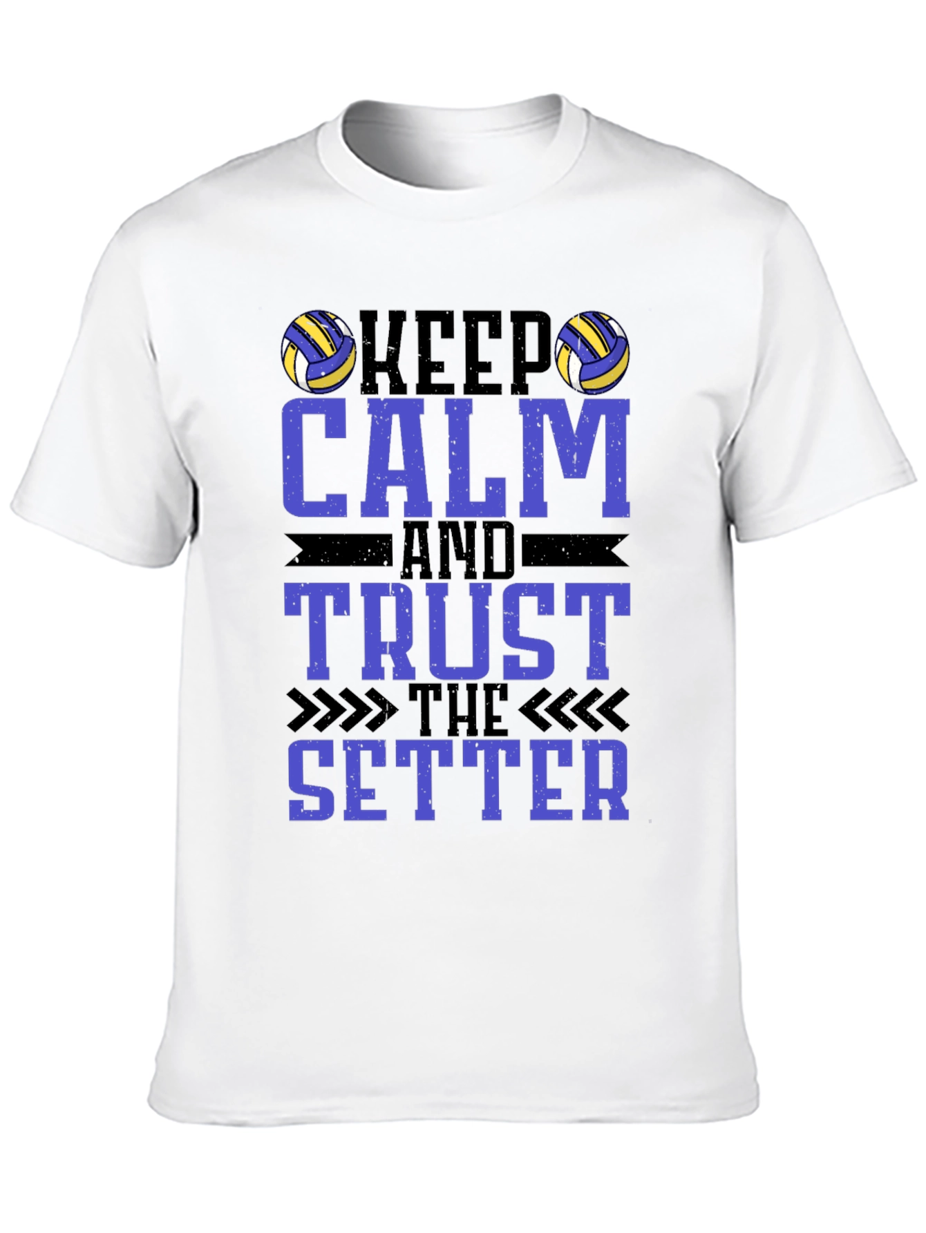 Keep Calm and Trust The Setter Volleyball T-Shirt