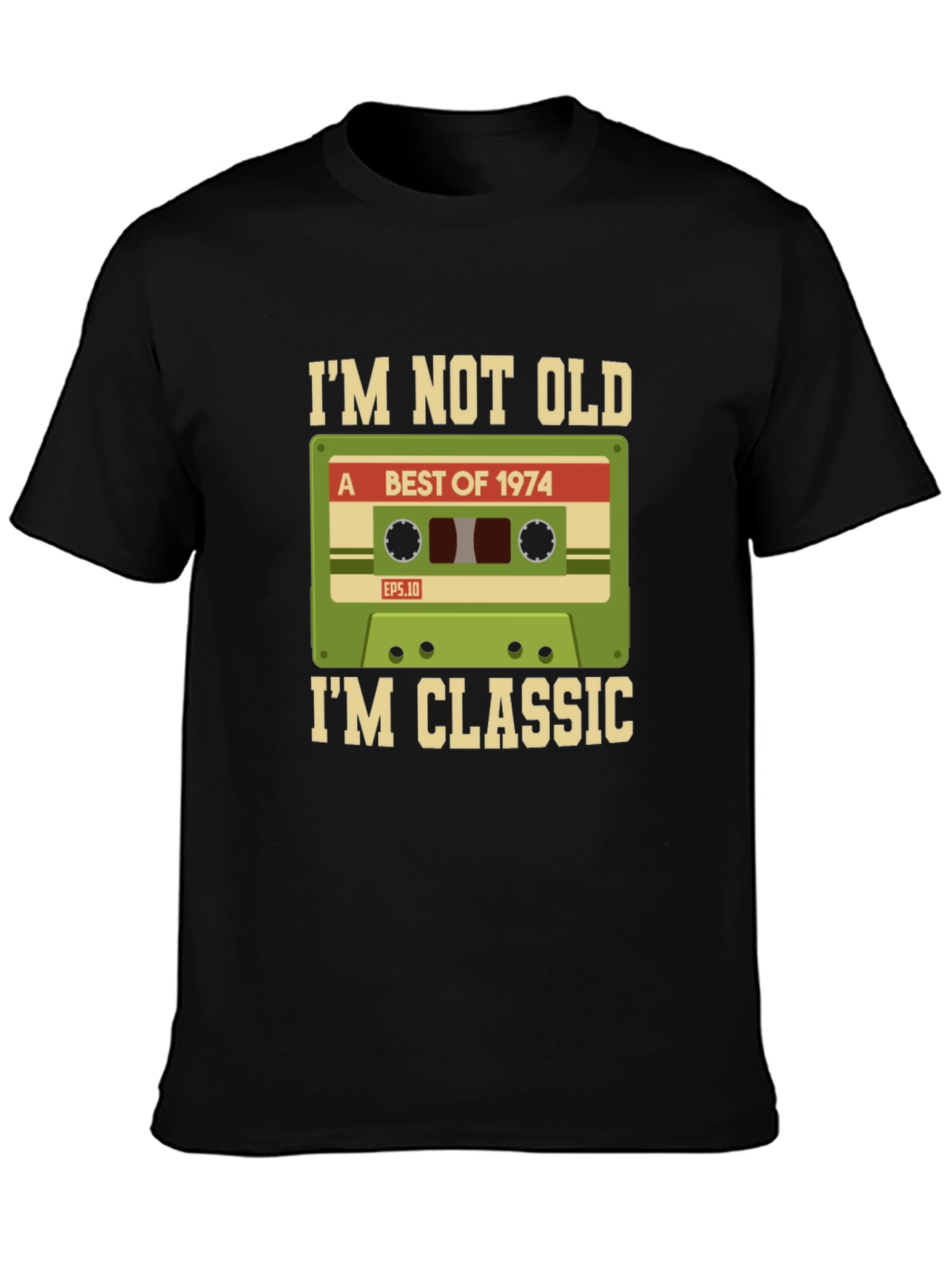 Im Not Old Im Classic 1974 Cassette T-Shirt