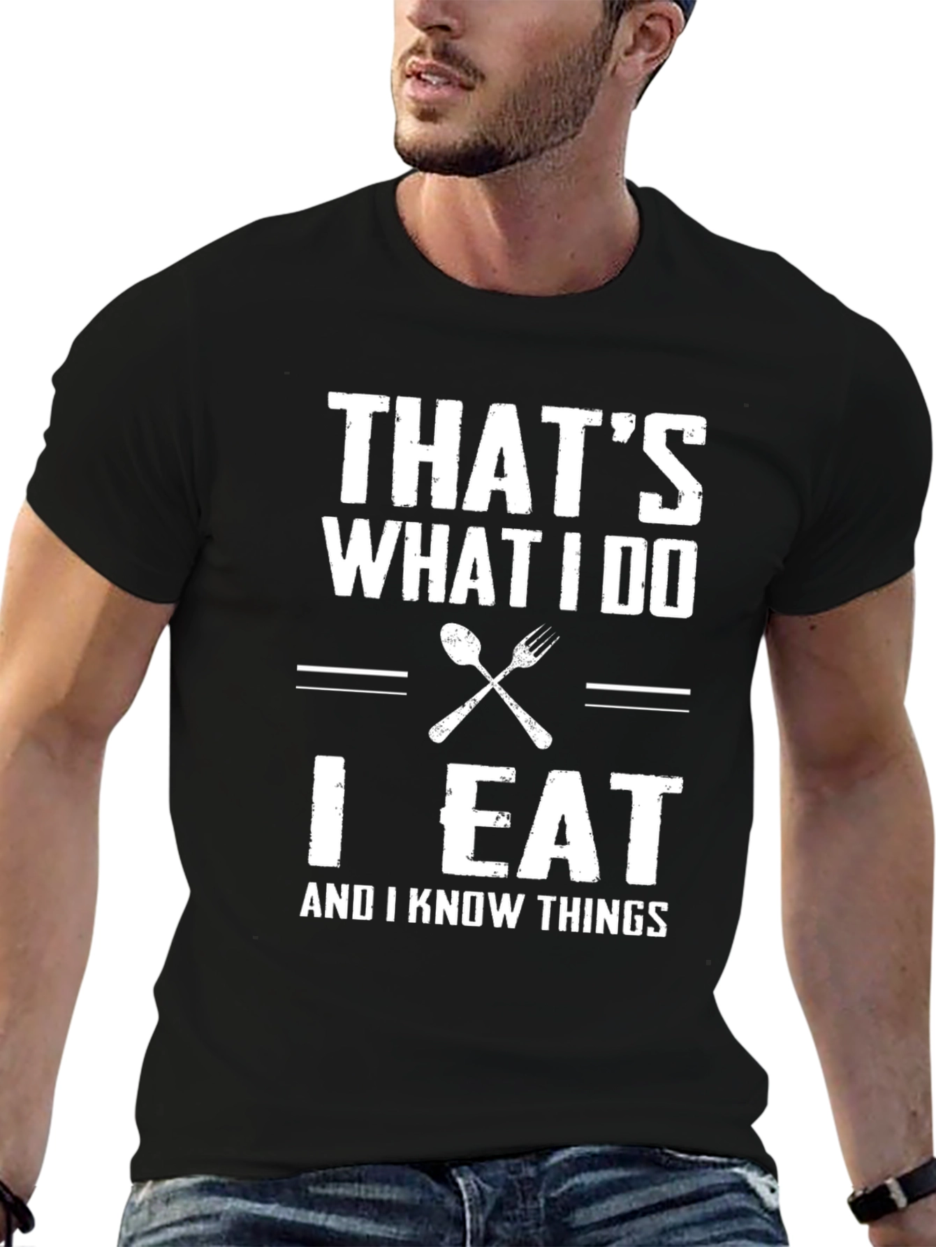 Thats What I Do I Eat T-Shirt