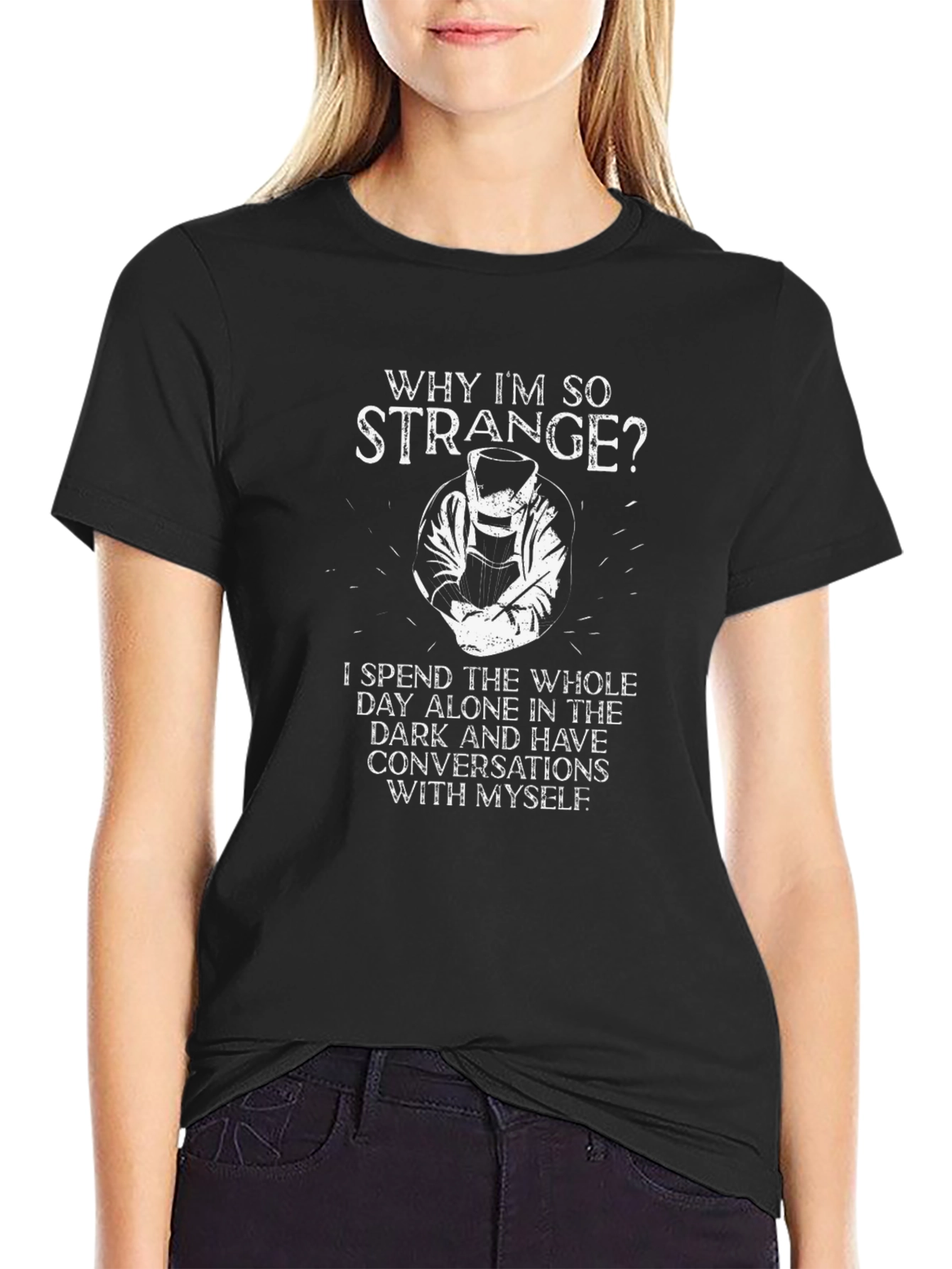 Why Im So Strange Welder Graphic Tee