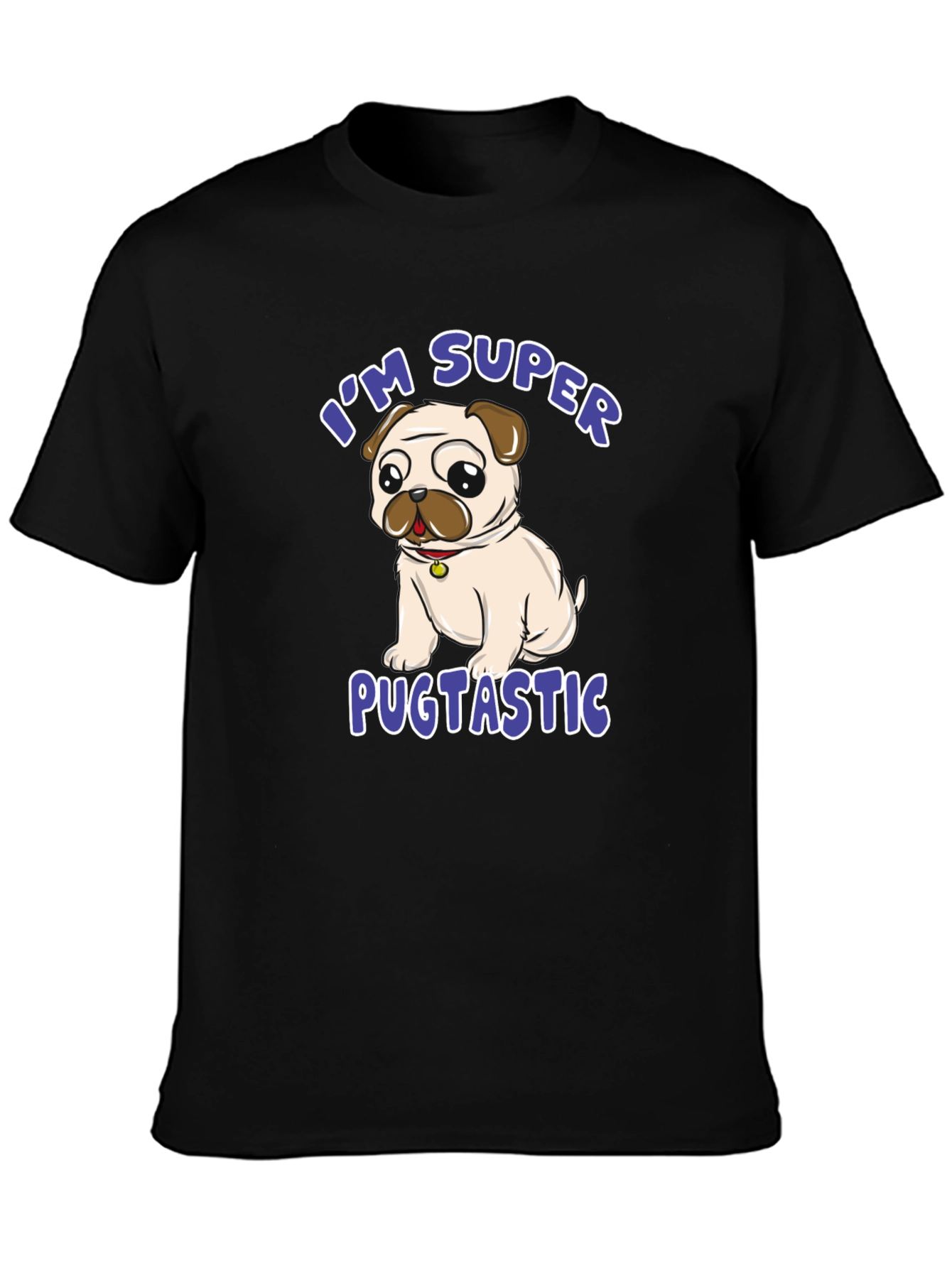 Super Pugtastic T-Shirt - Cute Pug Design