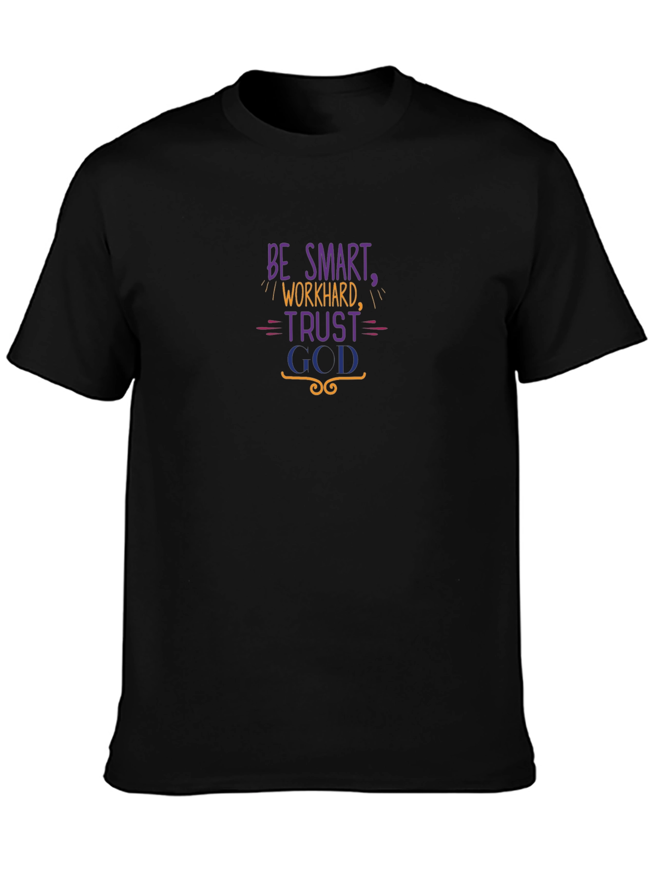 Be Smart Work Hard Trust GCD T-Shirt