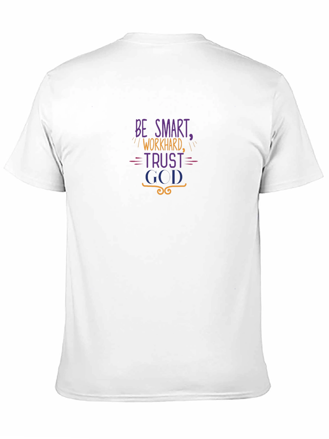 Be Smart Work Hard Trust GCD T-Shirt