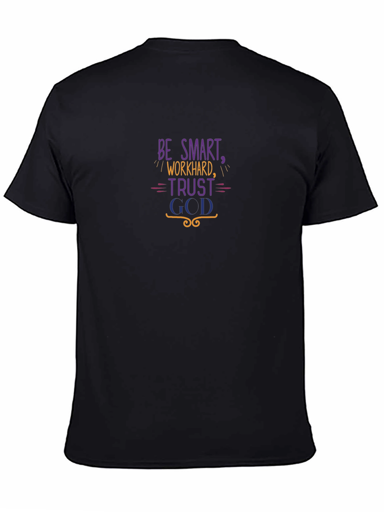 Be Smart Work Hard Trust GCD T-Shirt