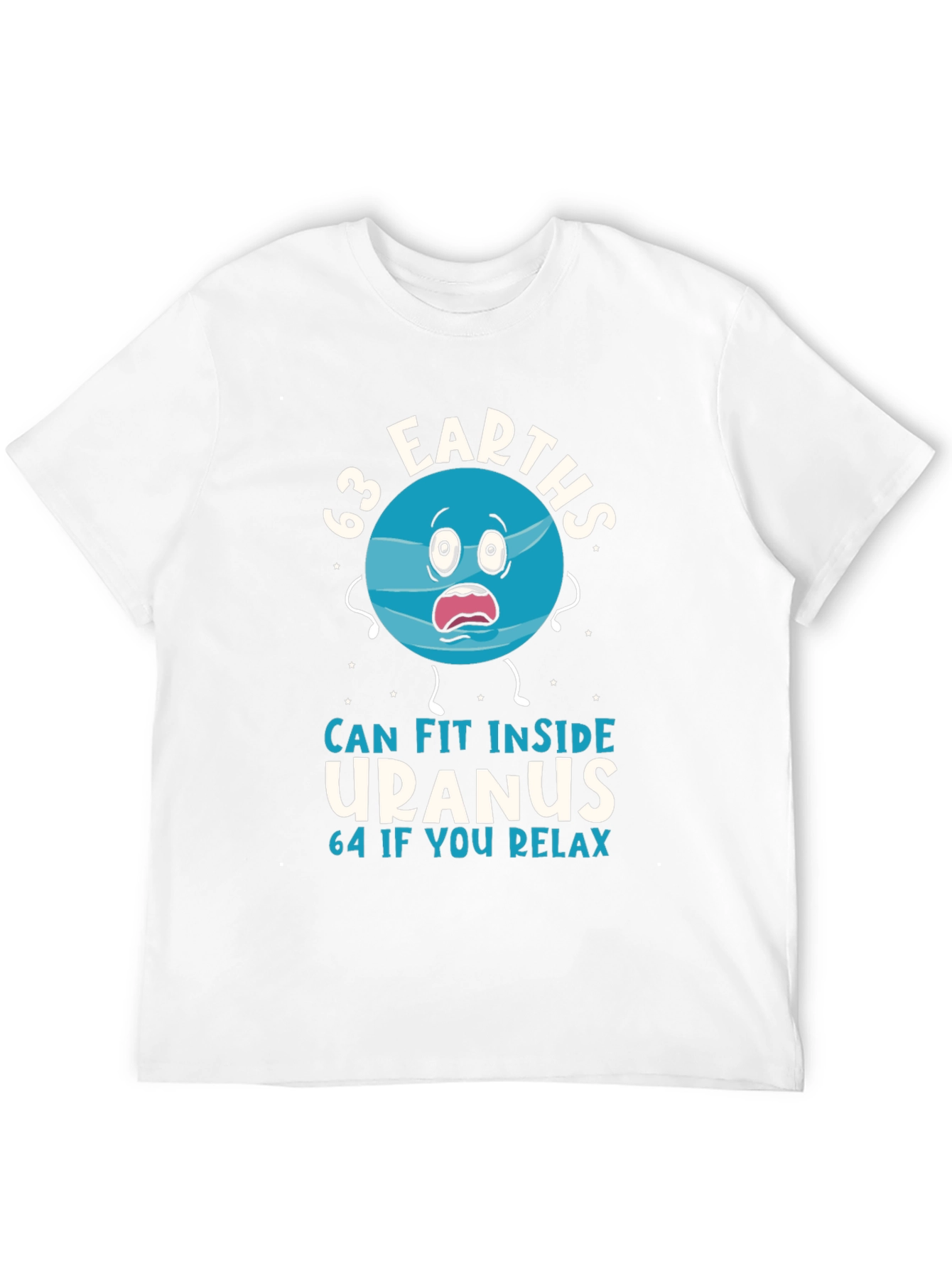 63 Earths Uranus Funny Humor T-Shirt