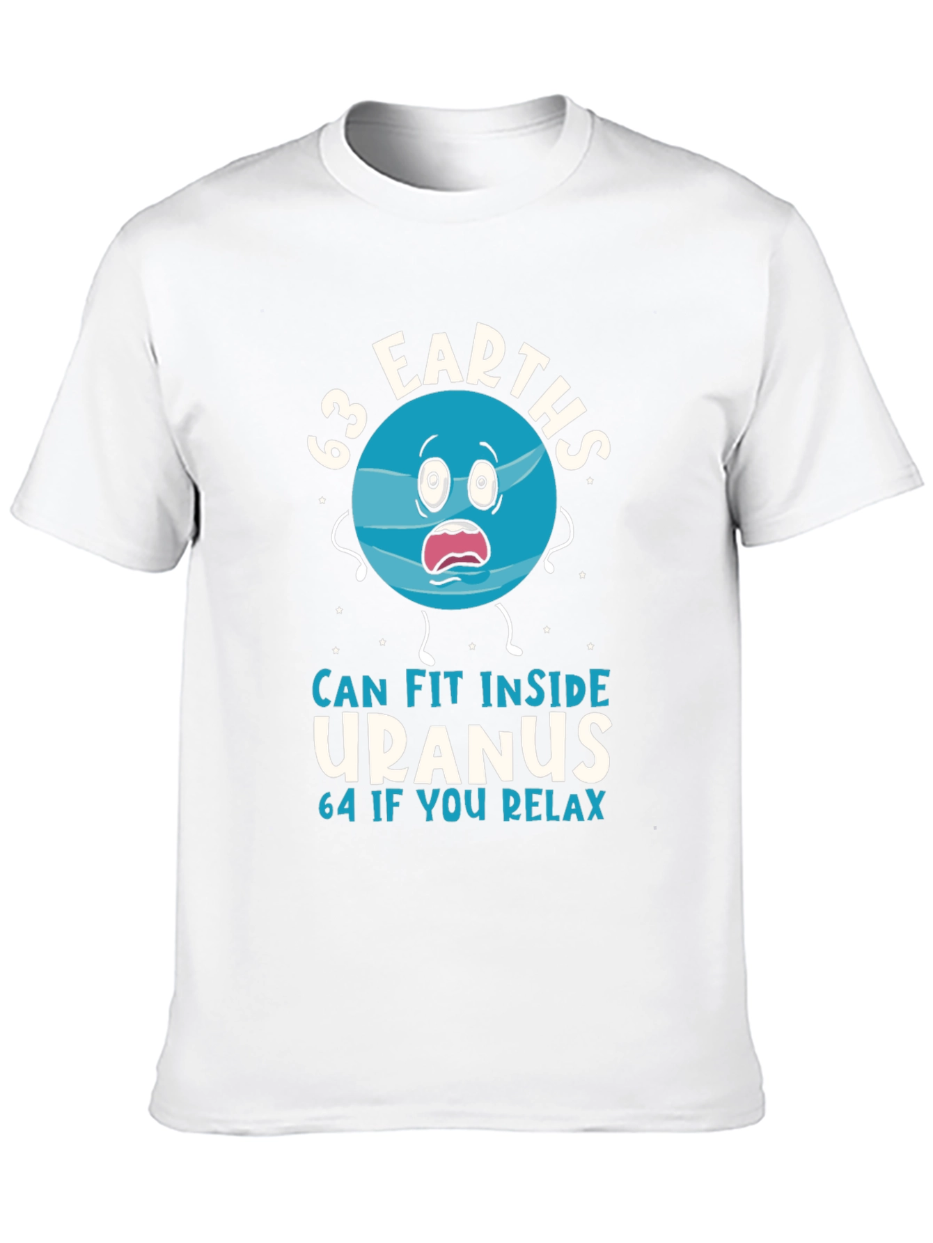 63 Earths Uranus Funny Humor T-Shirt