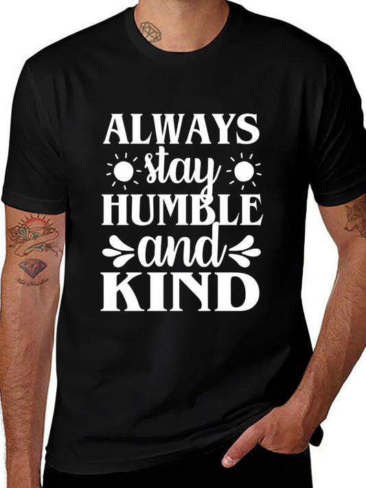 Always Stay Humble and Kind Black T-Shirt