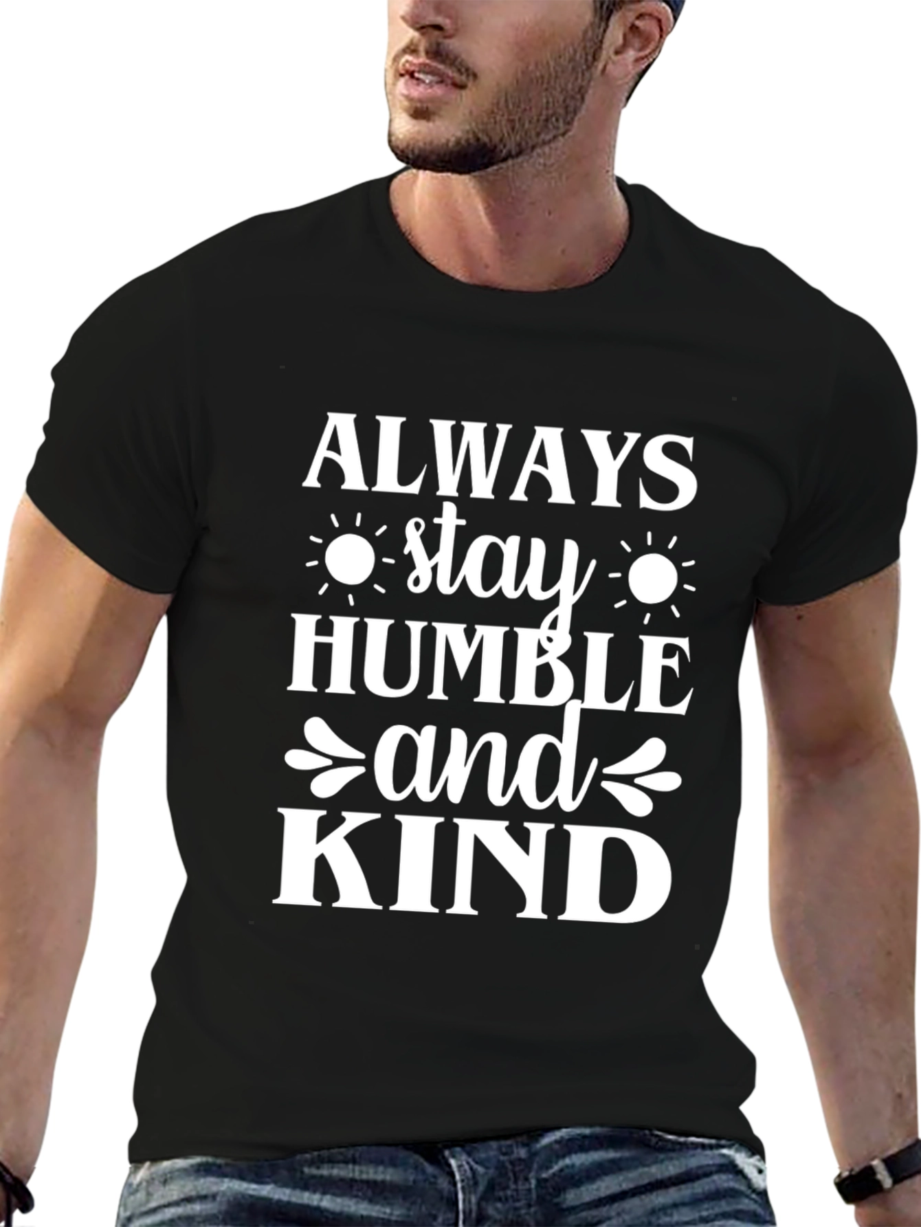 Always Stay Humble and Kind Black T-Shirt