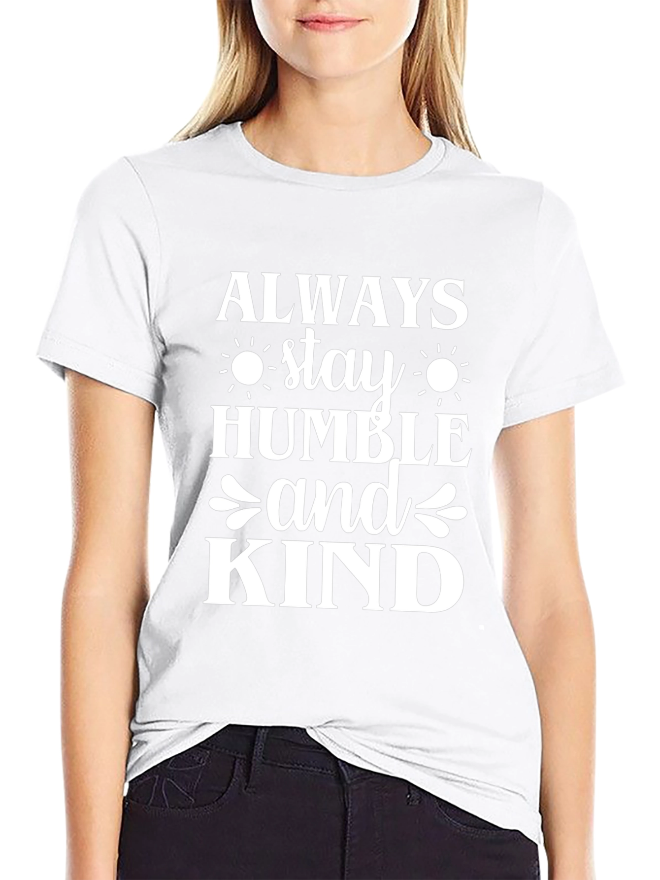 Always Stay Humble and Kind Black T-Shirt