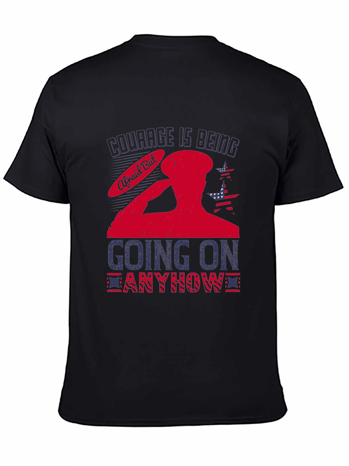 Courage Is Being Afraid But Going On Anyway T-Shirt
