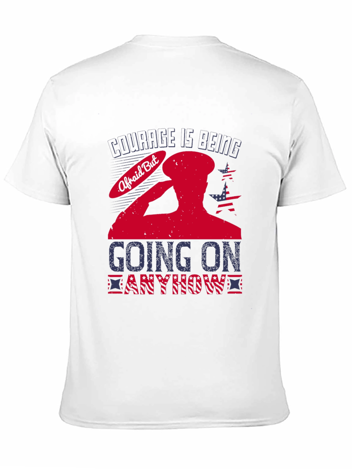 Courage Is Being Afraid But Going On Anyway T-Shirt