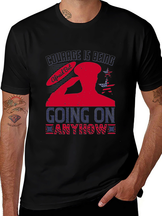 Courage Is Being Afraid But Going On Anyway T-Shirt