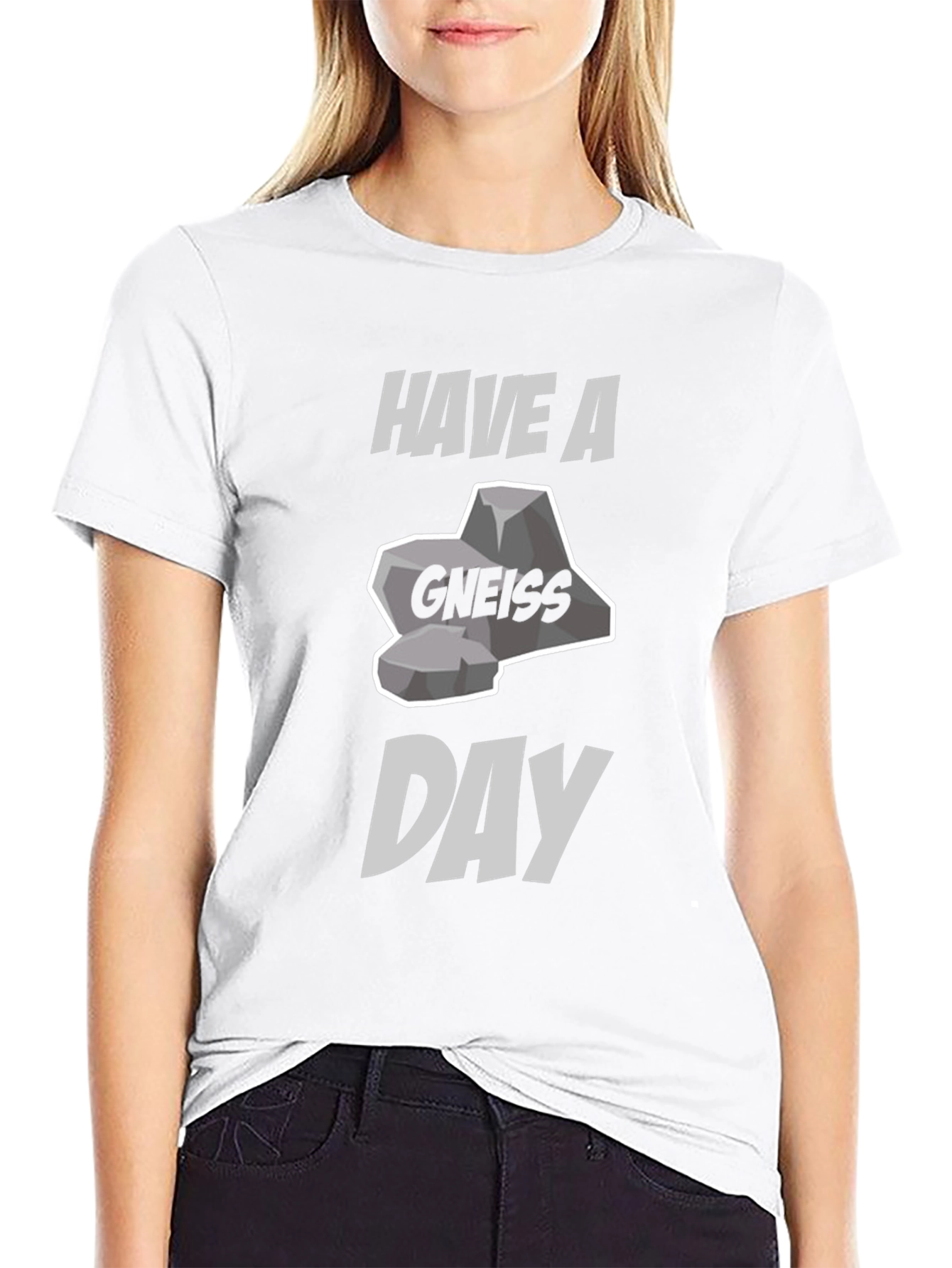 Have A Gneiss Day Pun T-Shirt