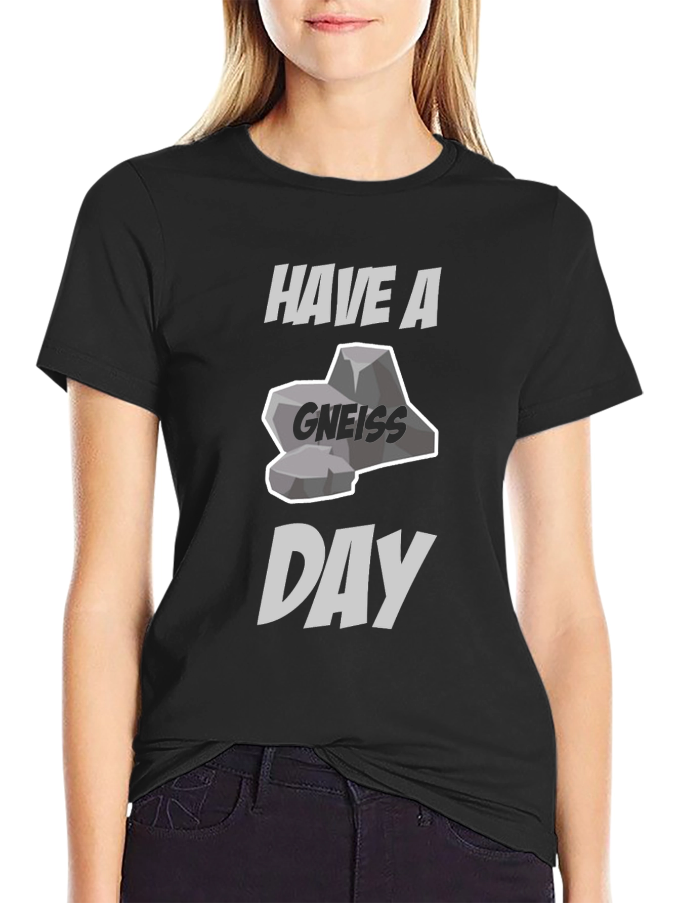 Have A Gneiss Day Pun T-Shirt
