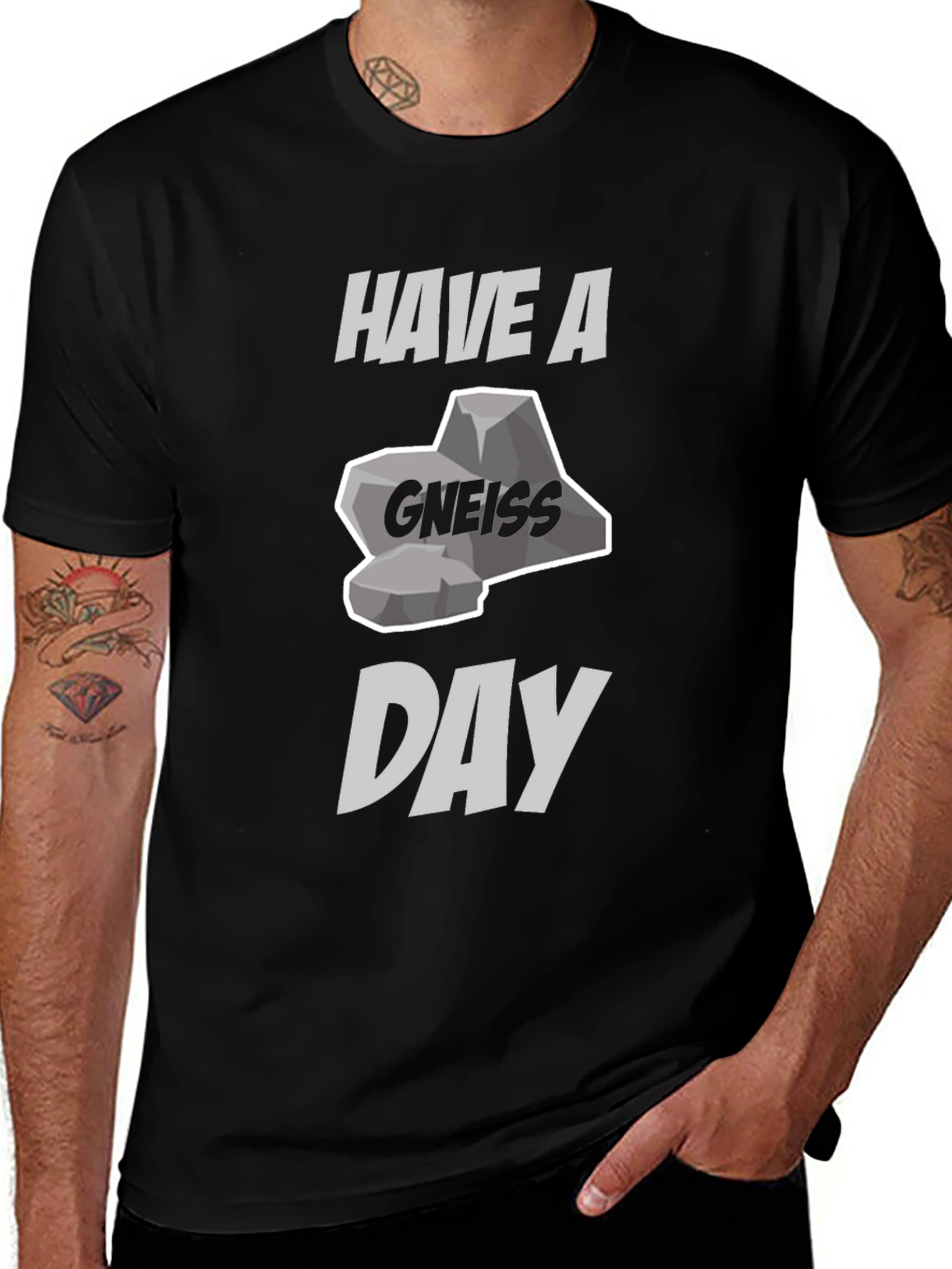 Have A Gneiss Day Pun T-Shirt